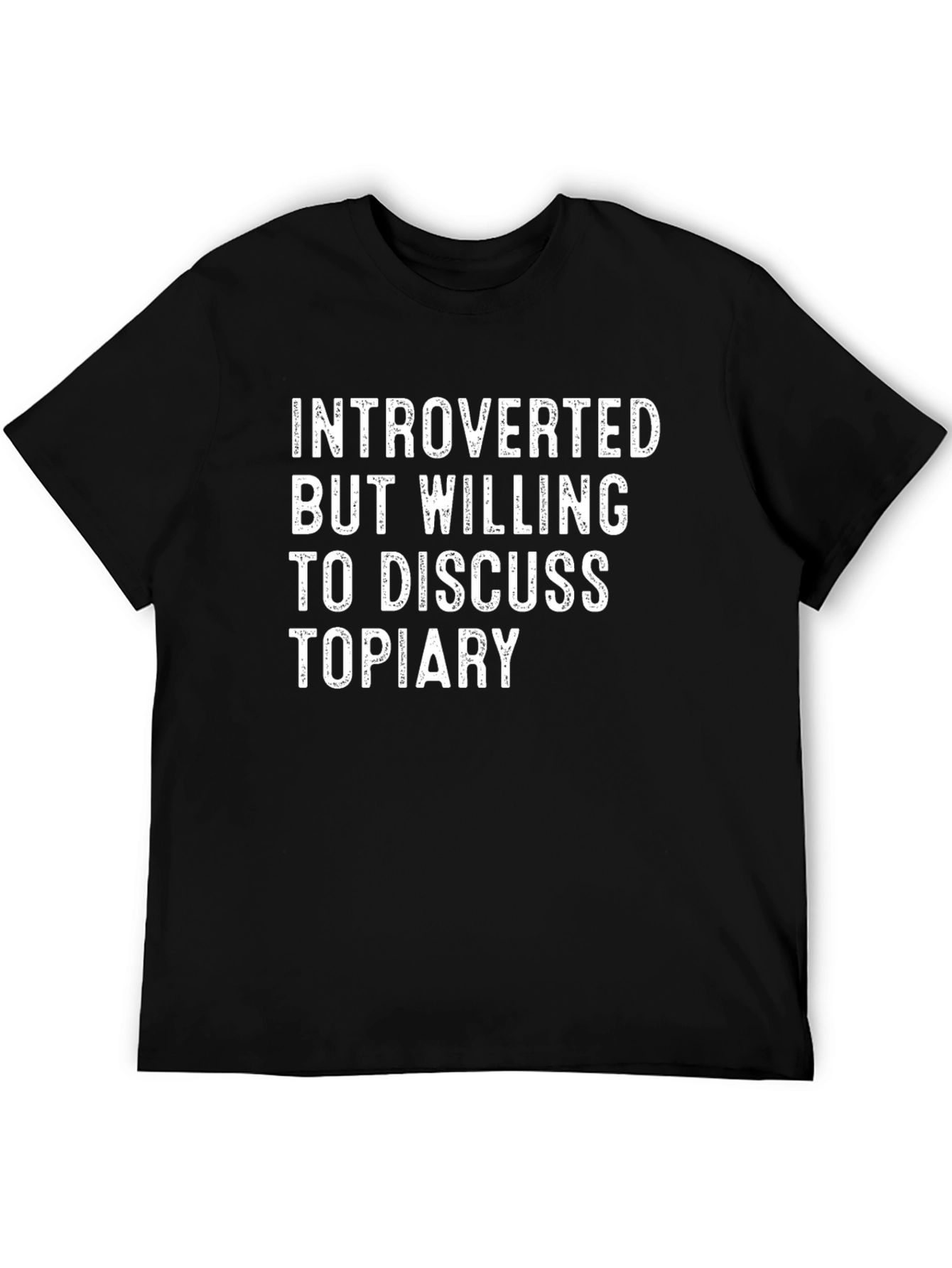 Introverted Topiary Discussion T-Shirt