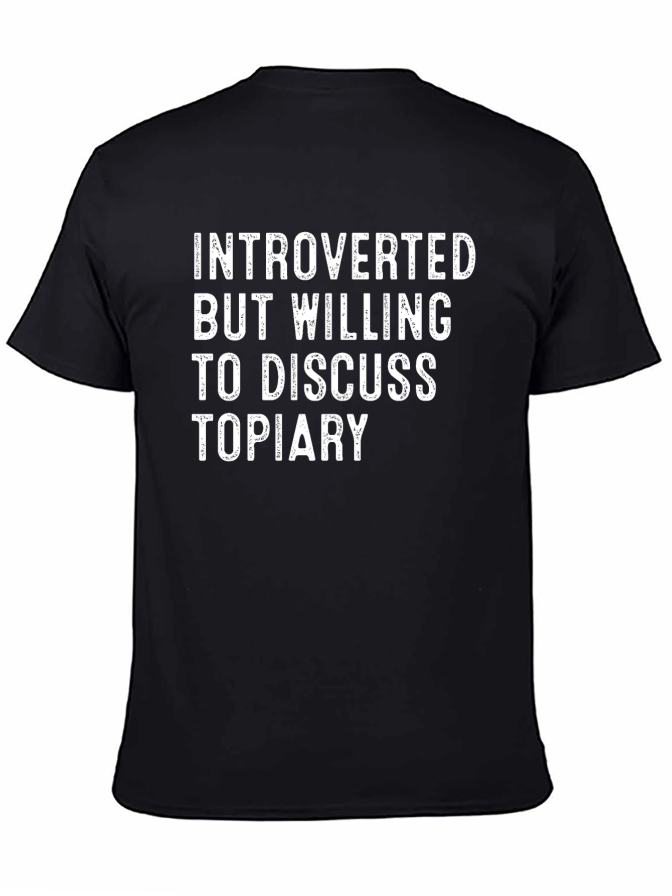 Introverted Topiary Discussion T-Shirt