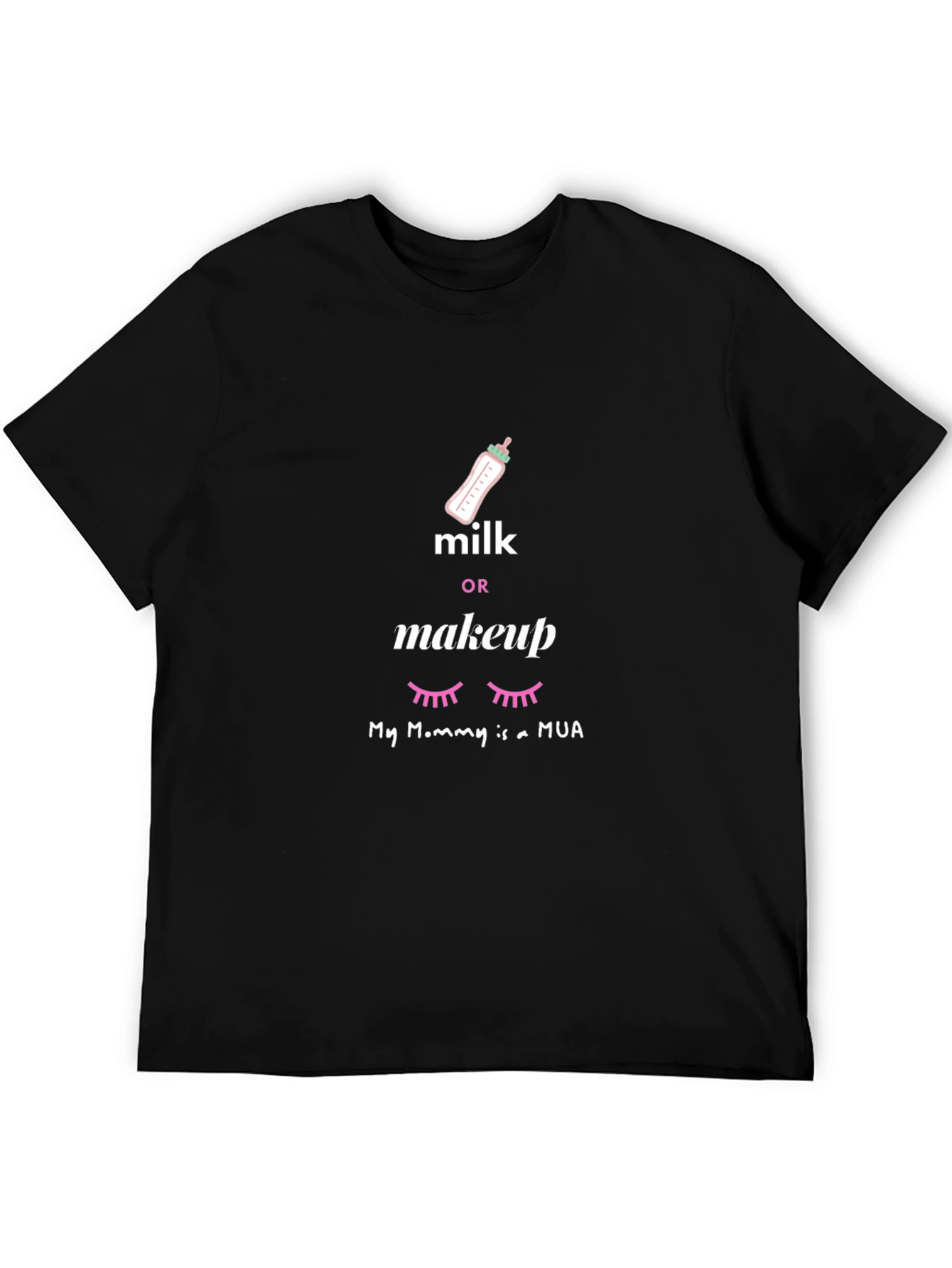 Milk or Makeup MUA T-Shirt