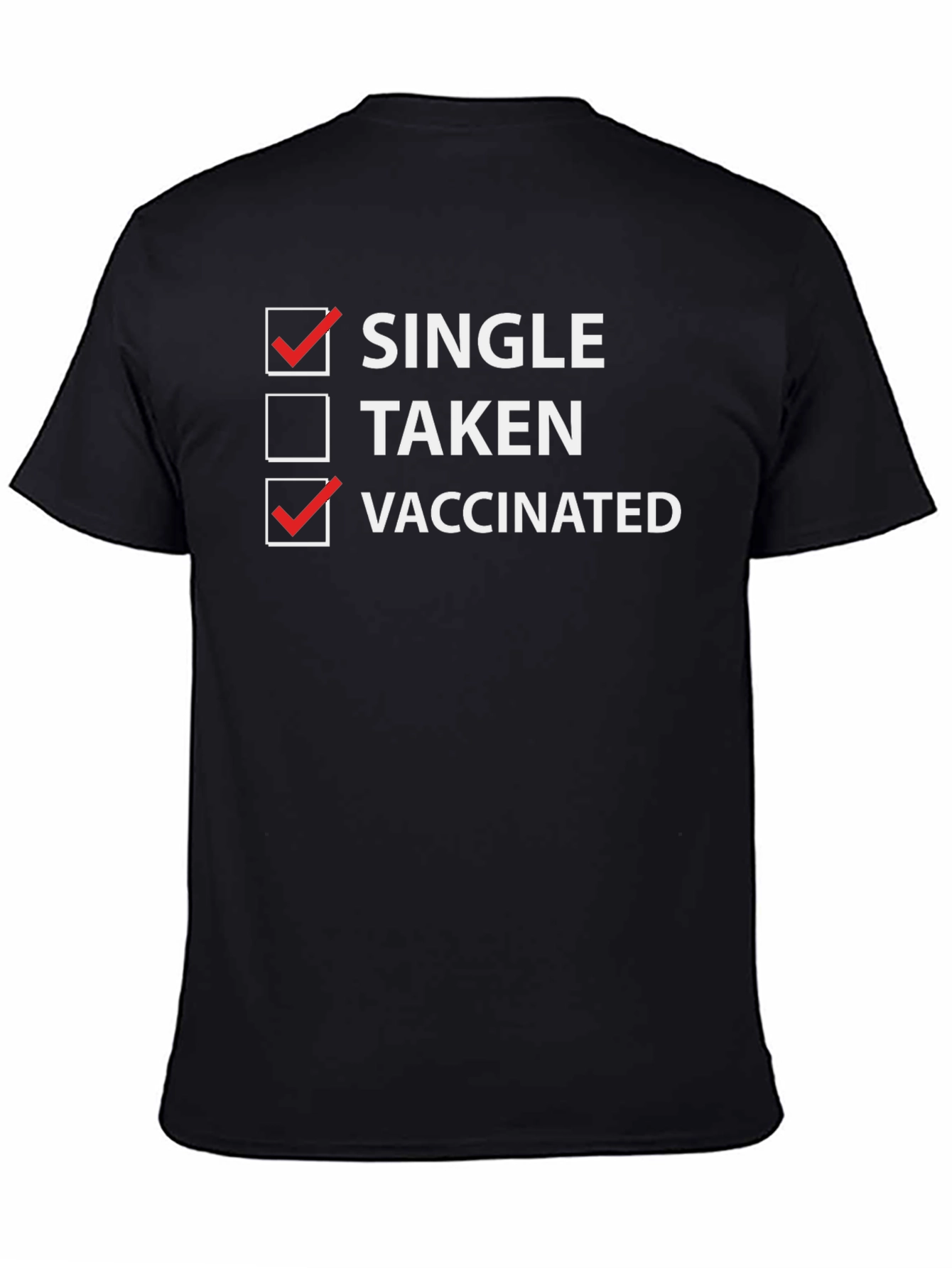 Single & Vaccinated T-Shirt - Funny Dating Tee