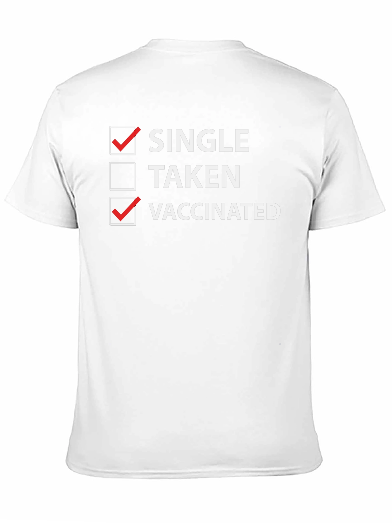 Single & Vaccinated T-Shirt - Funny Dating Tee
