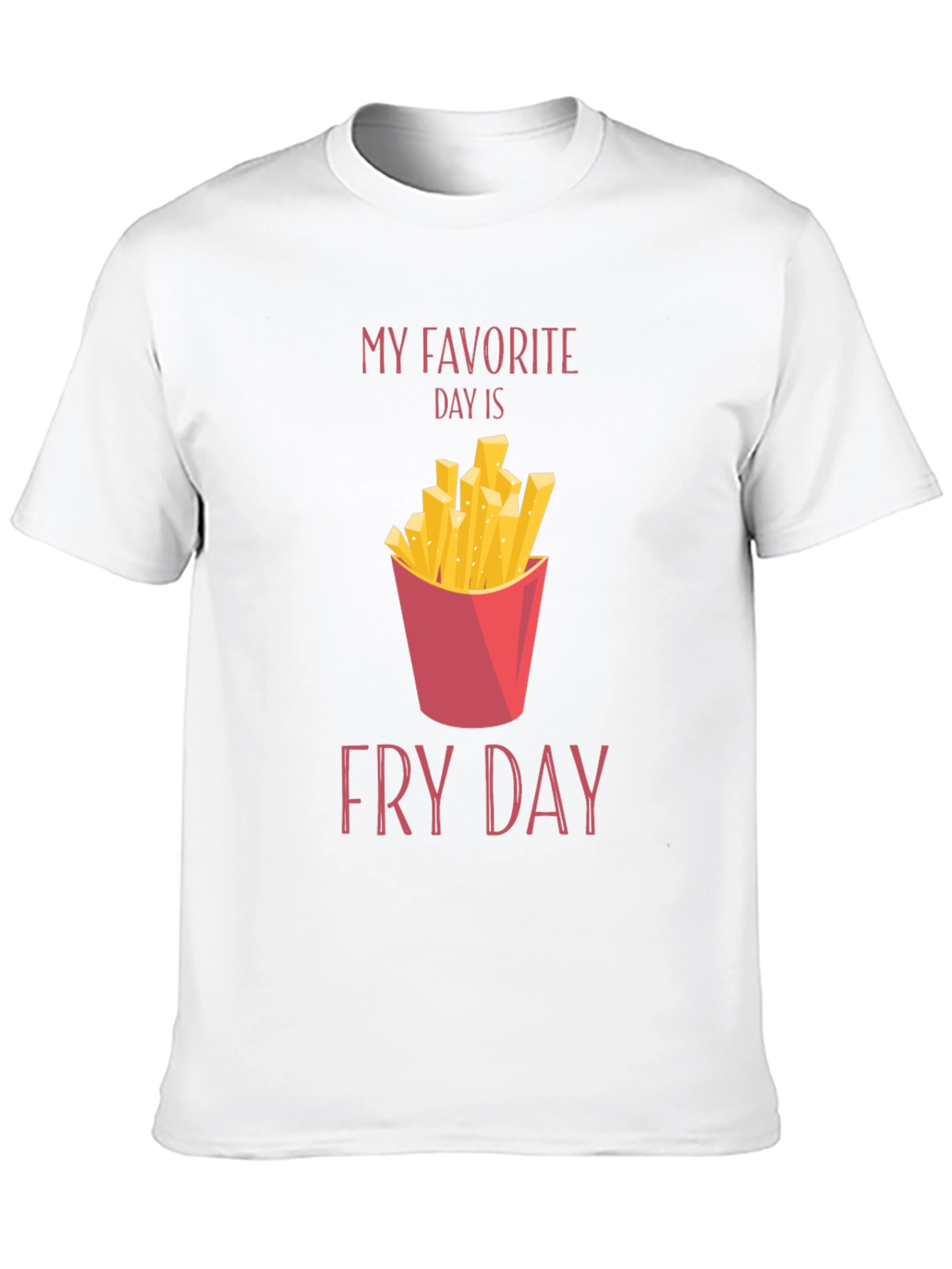 Fry Day T-Shirt - Foodie Tee