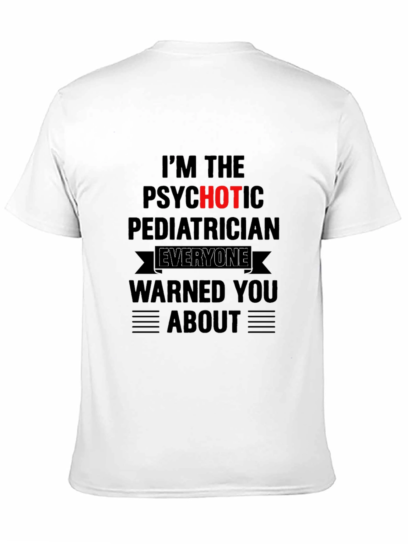 Psychotic Pediatrician T-Shirt
