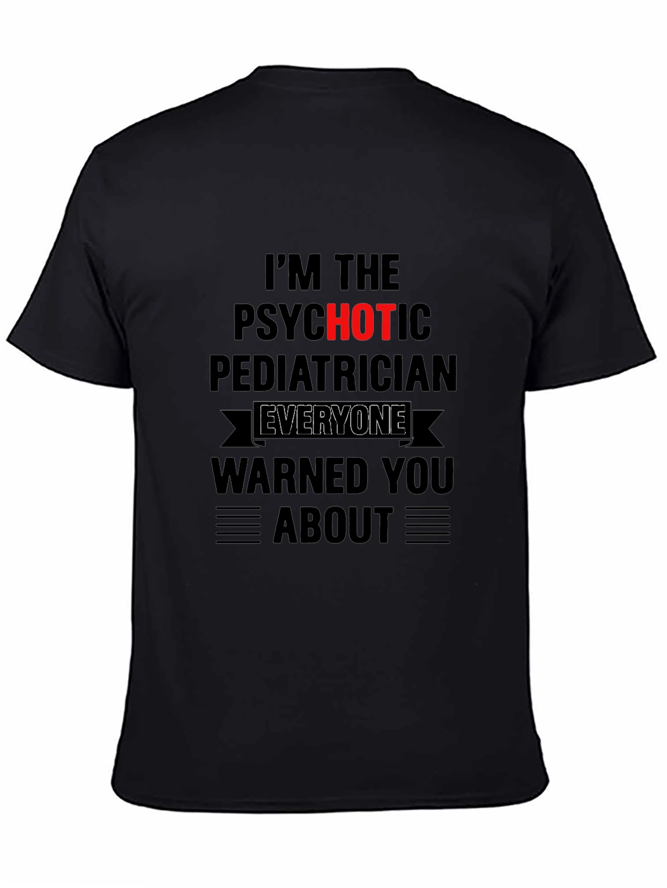 Psychotic Pediatrician T-Shirt