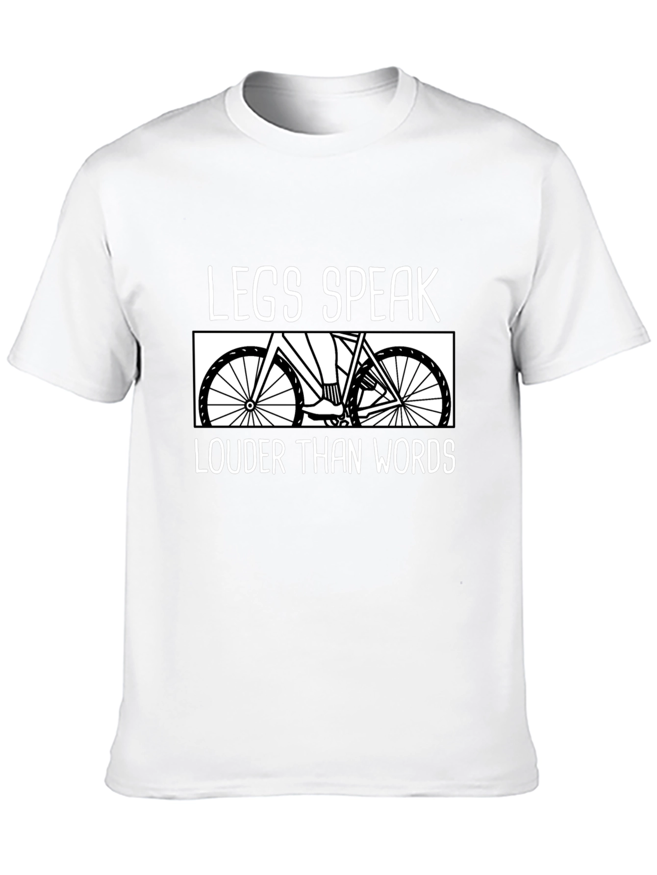 Legs Speak Louder Than Words Cycling T-Shirt