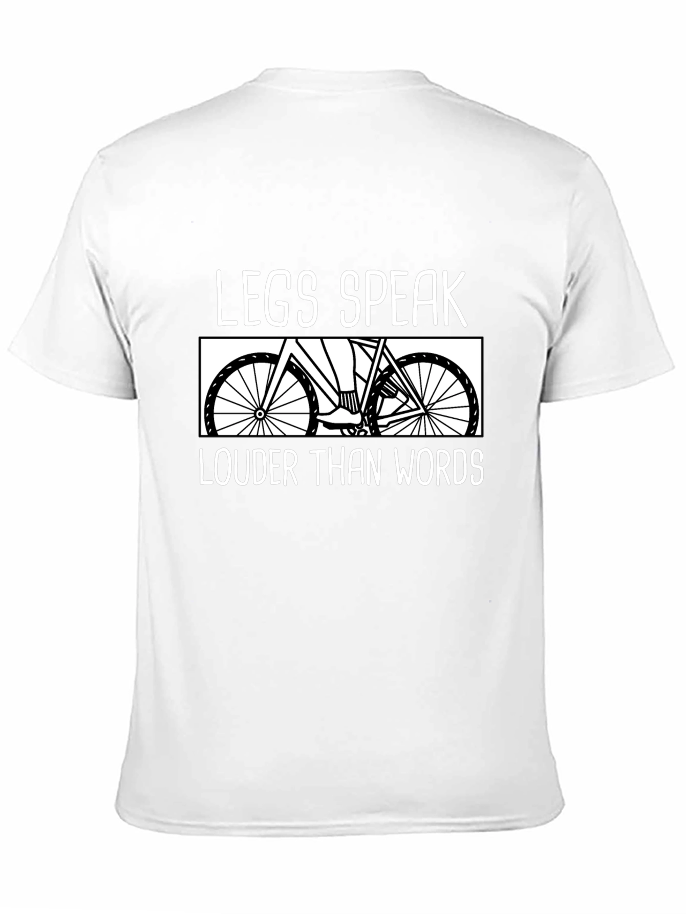 Legs Speak Louder Than Words Cycling T-Shirt