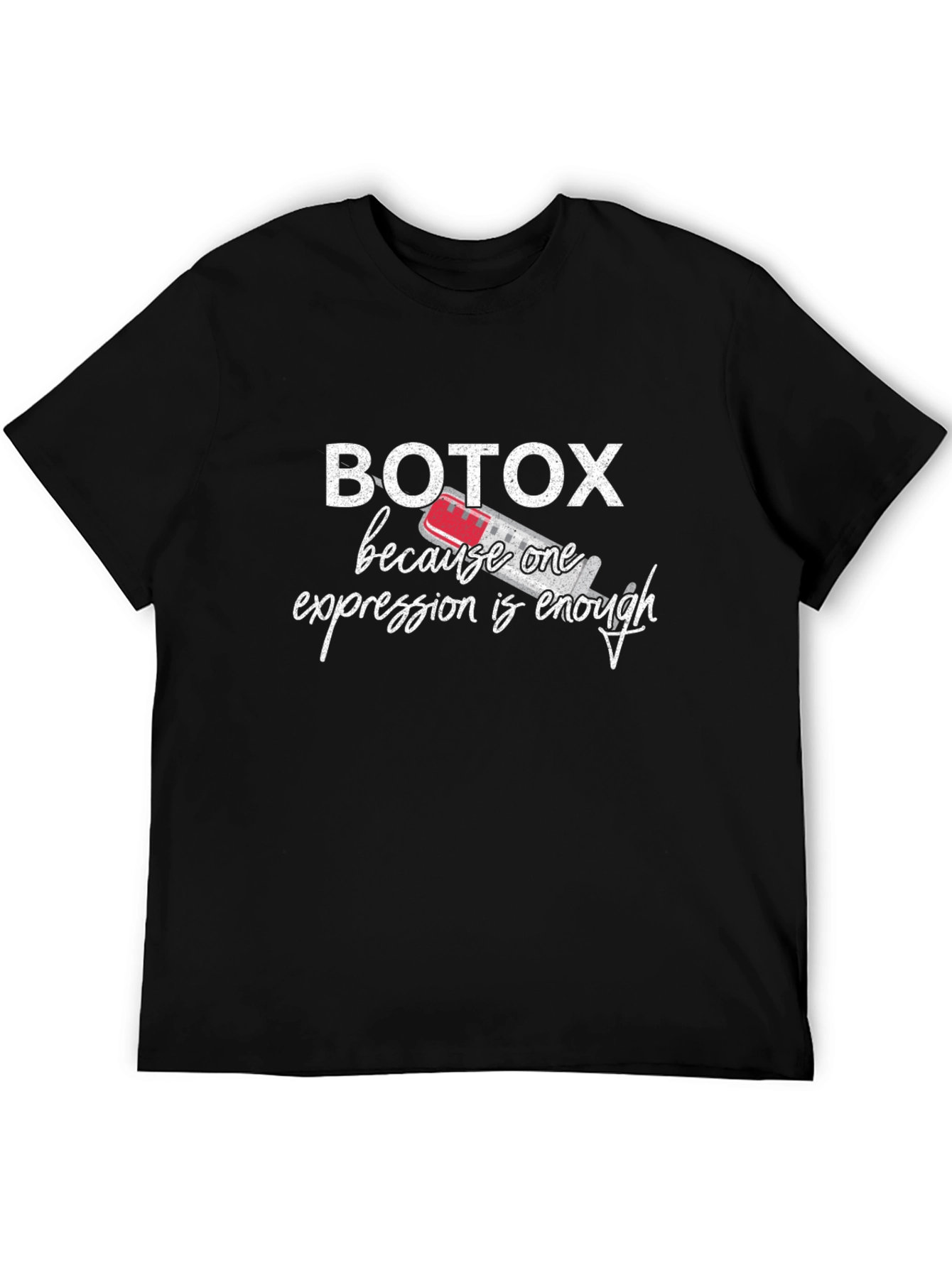 Botox Funny T-Shirt - One Expression Enough