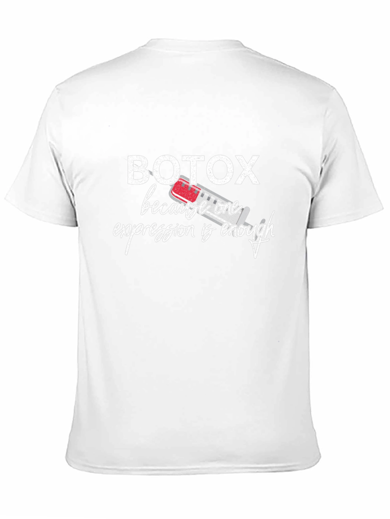 Botox Funny T-Shirt - One Expression Enough
