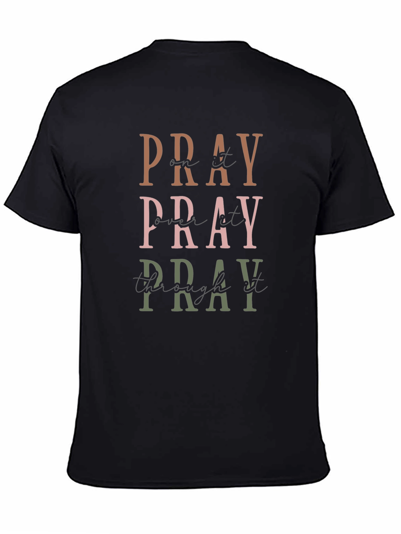 Pray On It T-Shirt