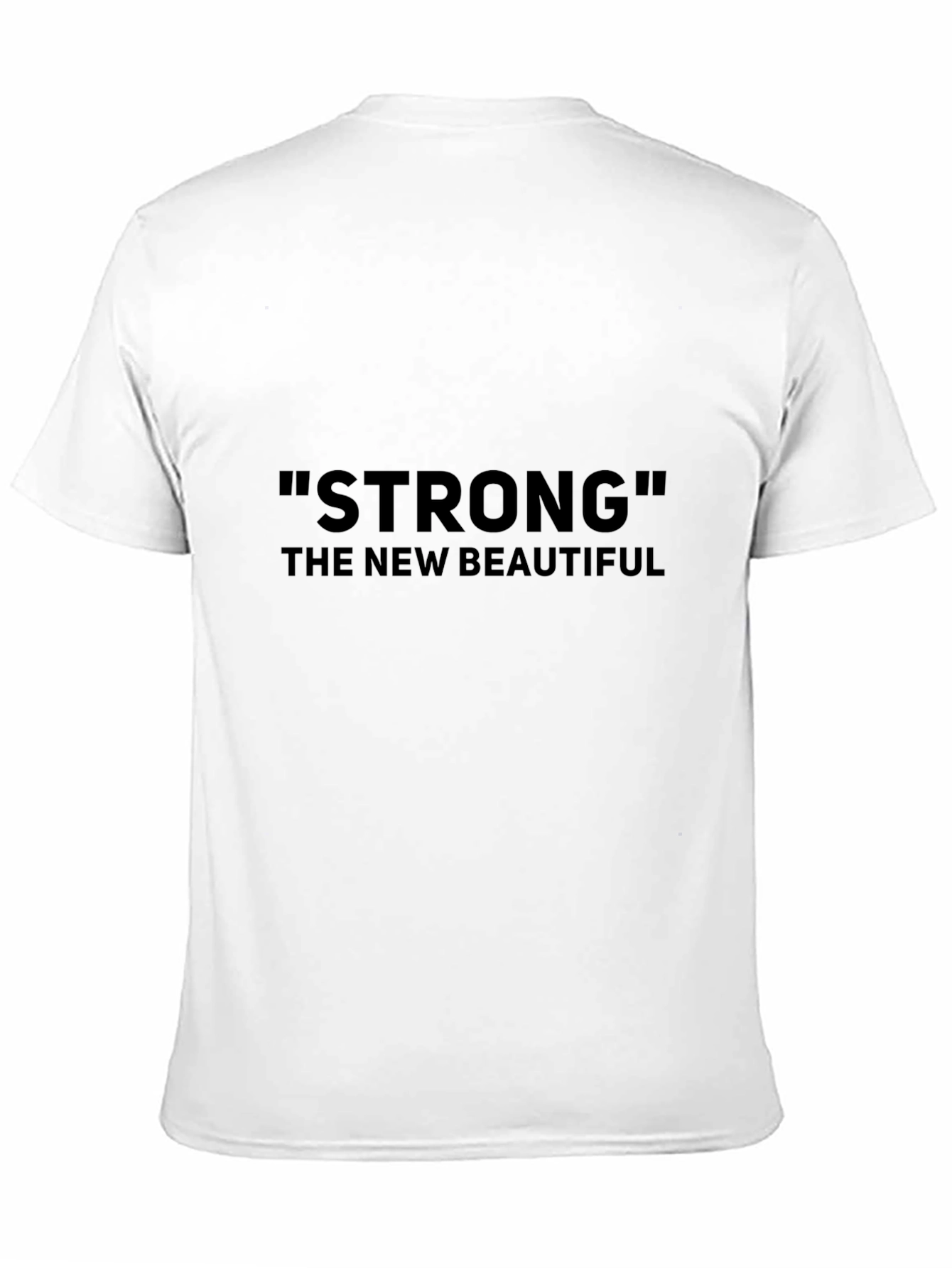 Strong The New Beautiful Black T-Shirt