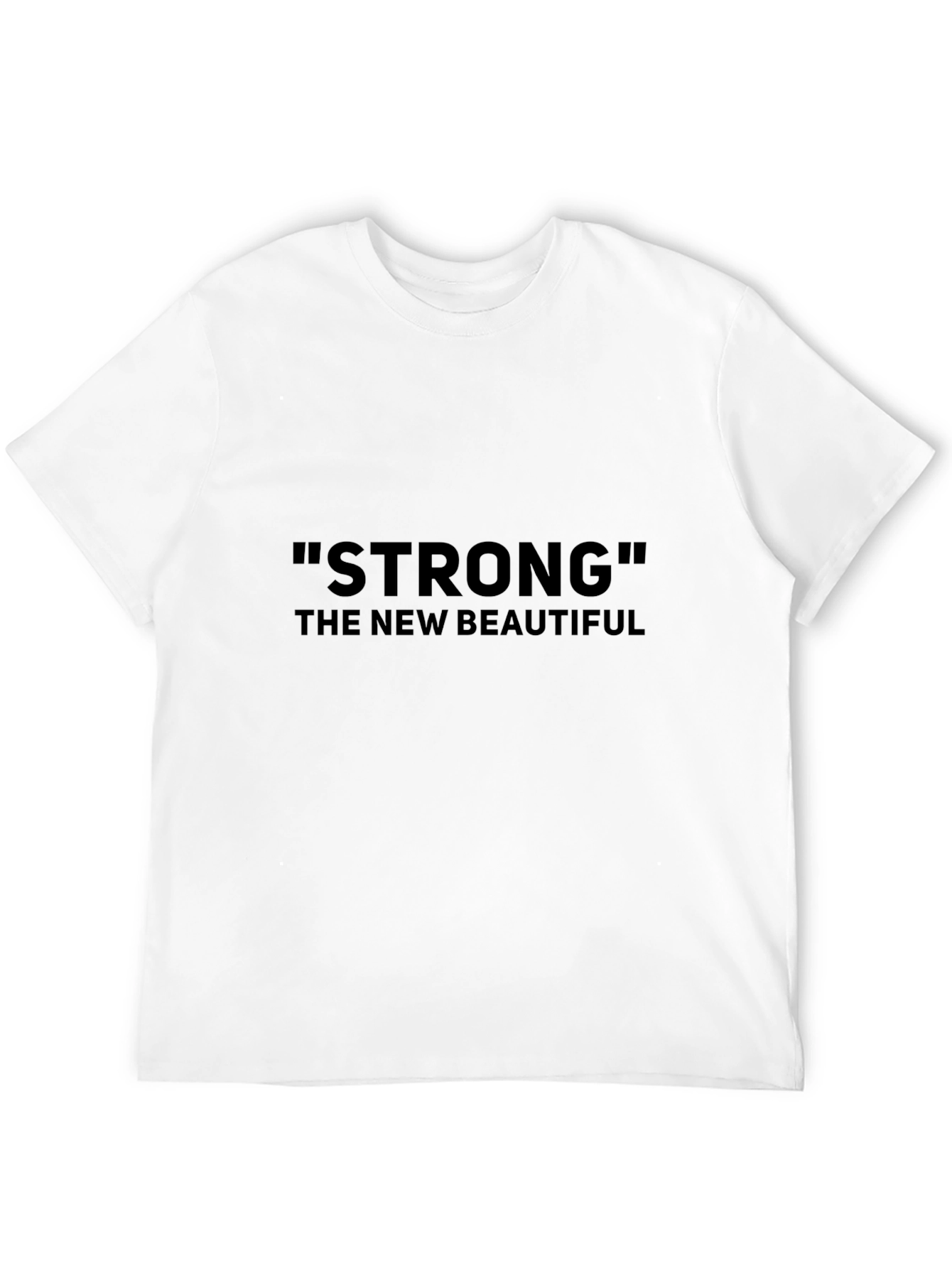 Strong The New Beautiful Black T-Shirt