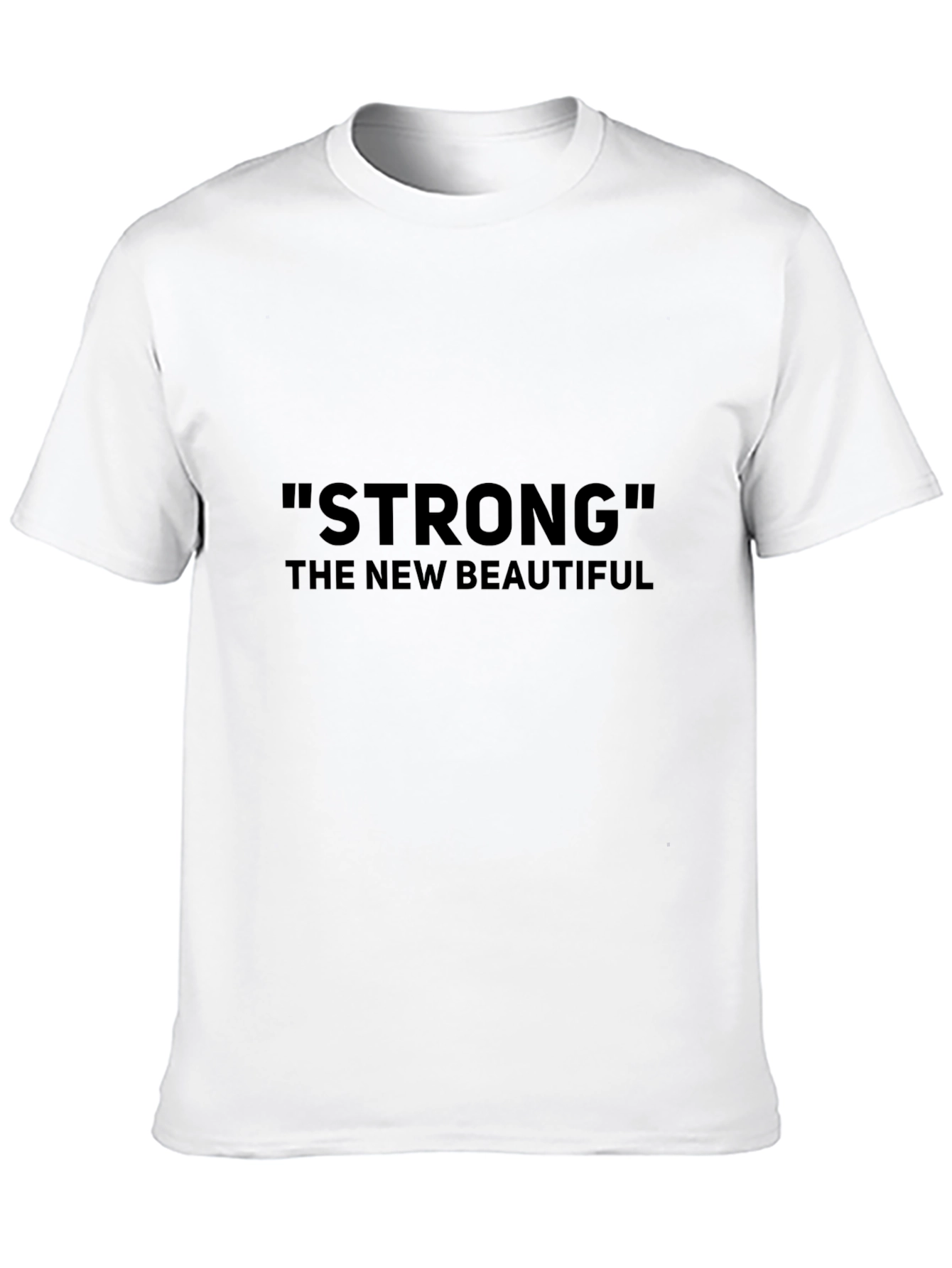 Strong The New Beautiful Black T-Shirt