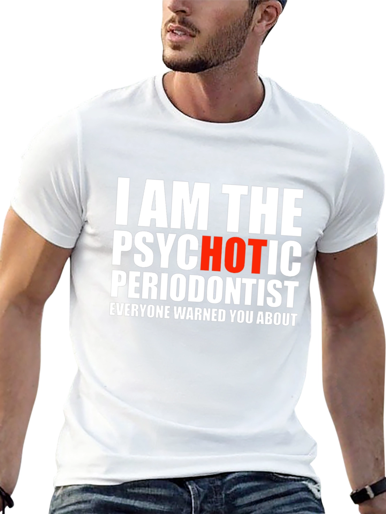 Psychotic Periodontist T-Shirt - Funny Dentist Tee