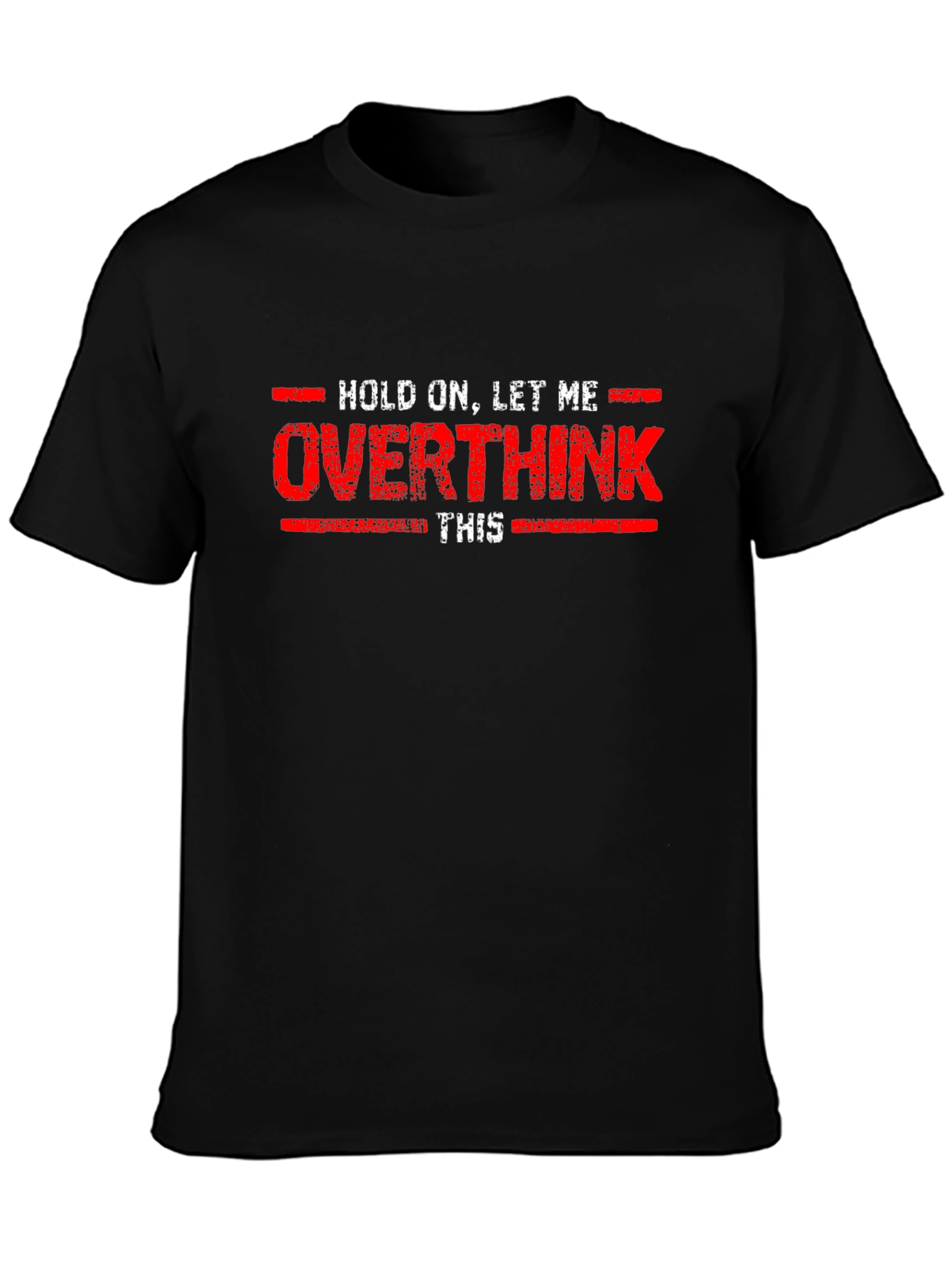 Overthink Funny Graphic T-Shirt