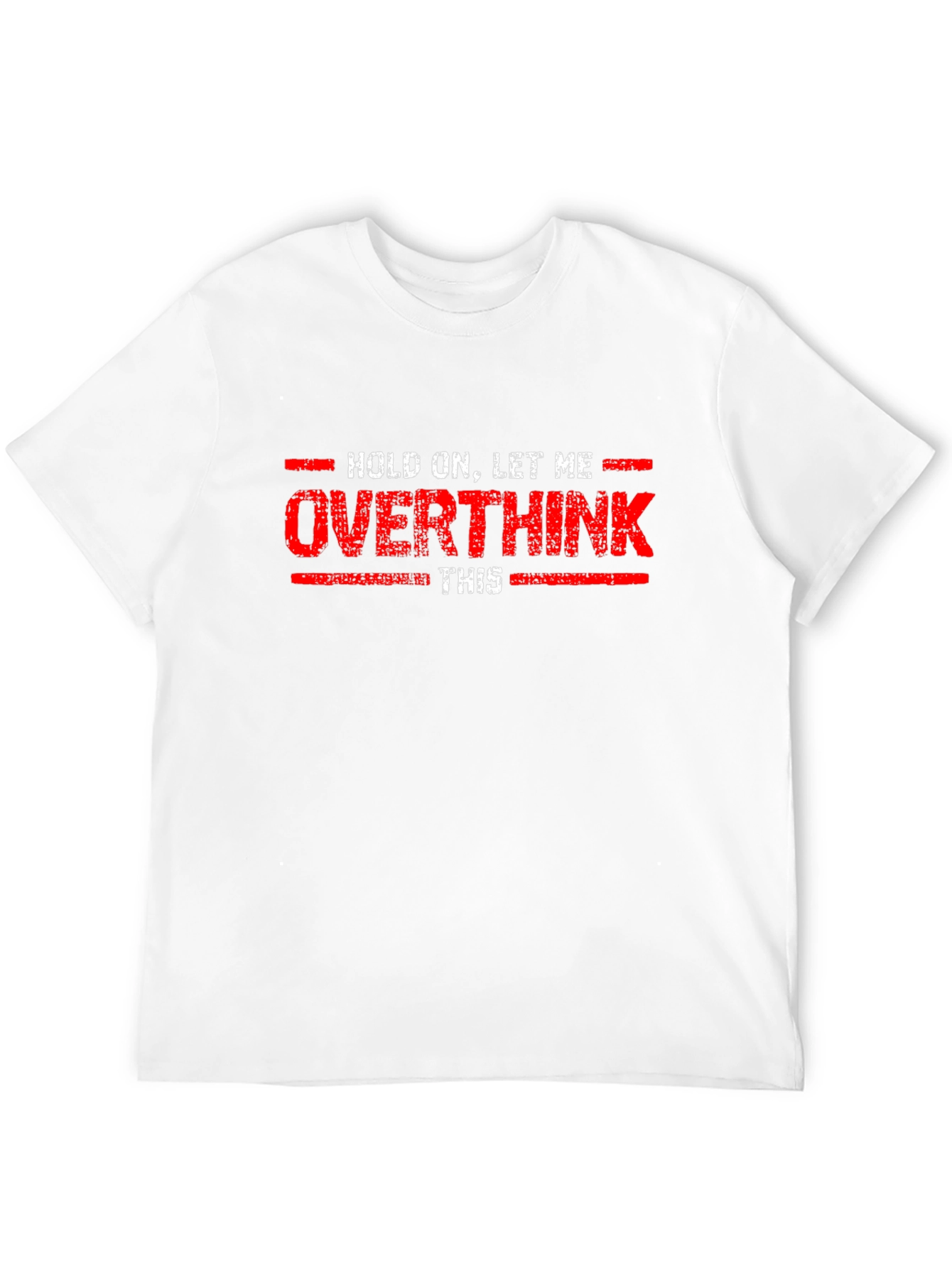 Overthink Funny Graphic T-Shirt
