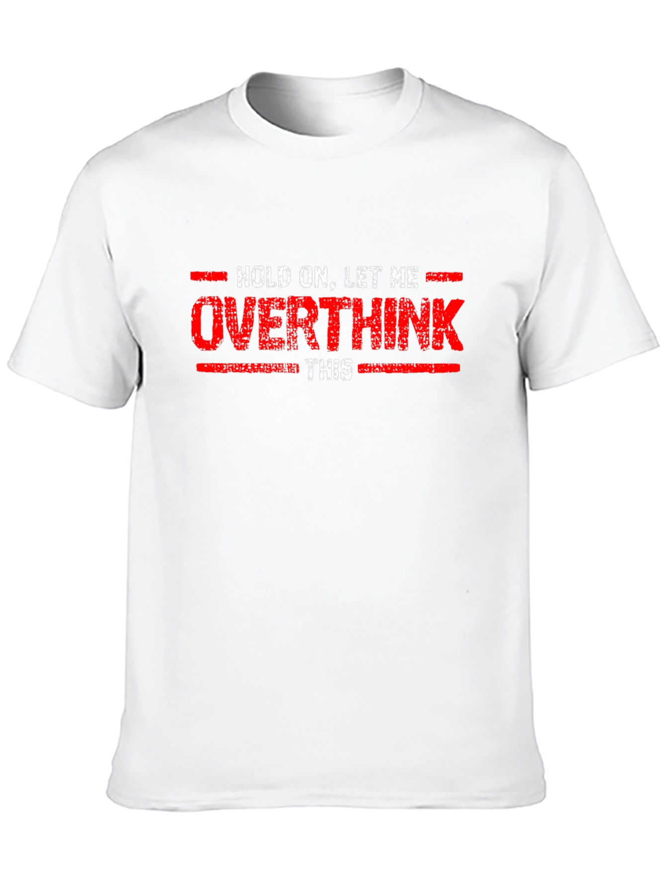 Overthink Funny Graphic T-Shirt