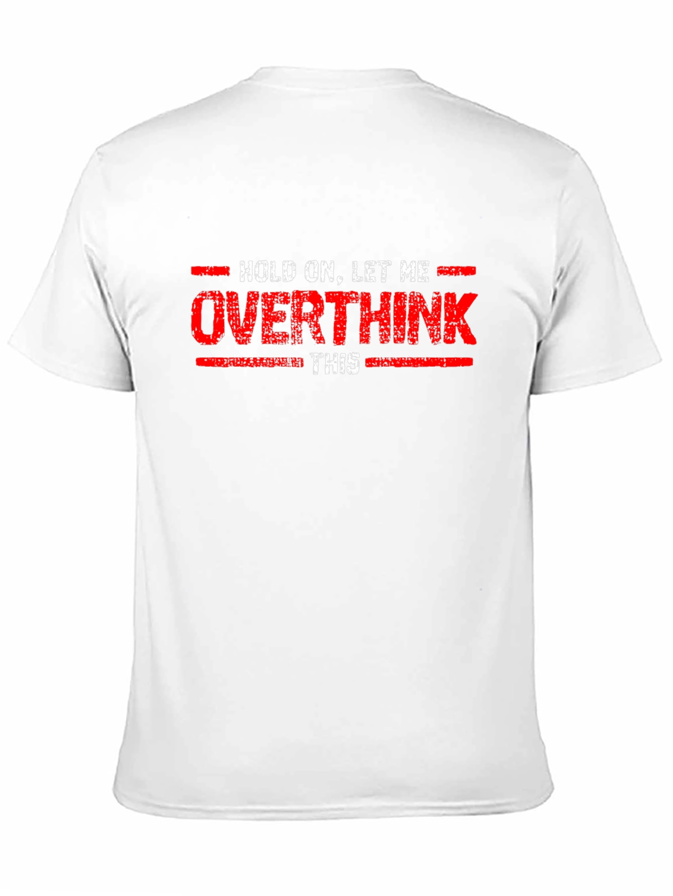 Overthink Funny Graphic T-Shirt