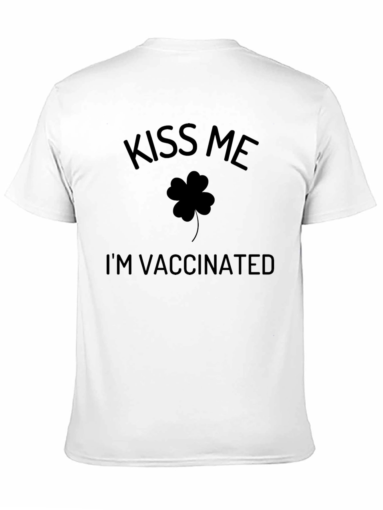 Kiss Me Im Vaccinated T-Shirt - St. Patricks Day