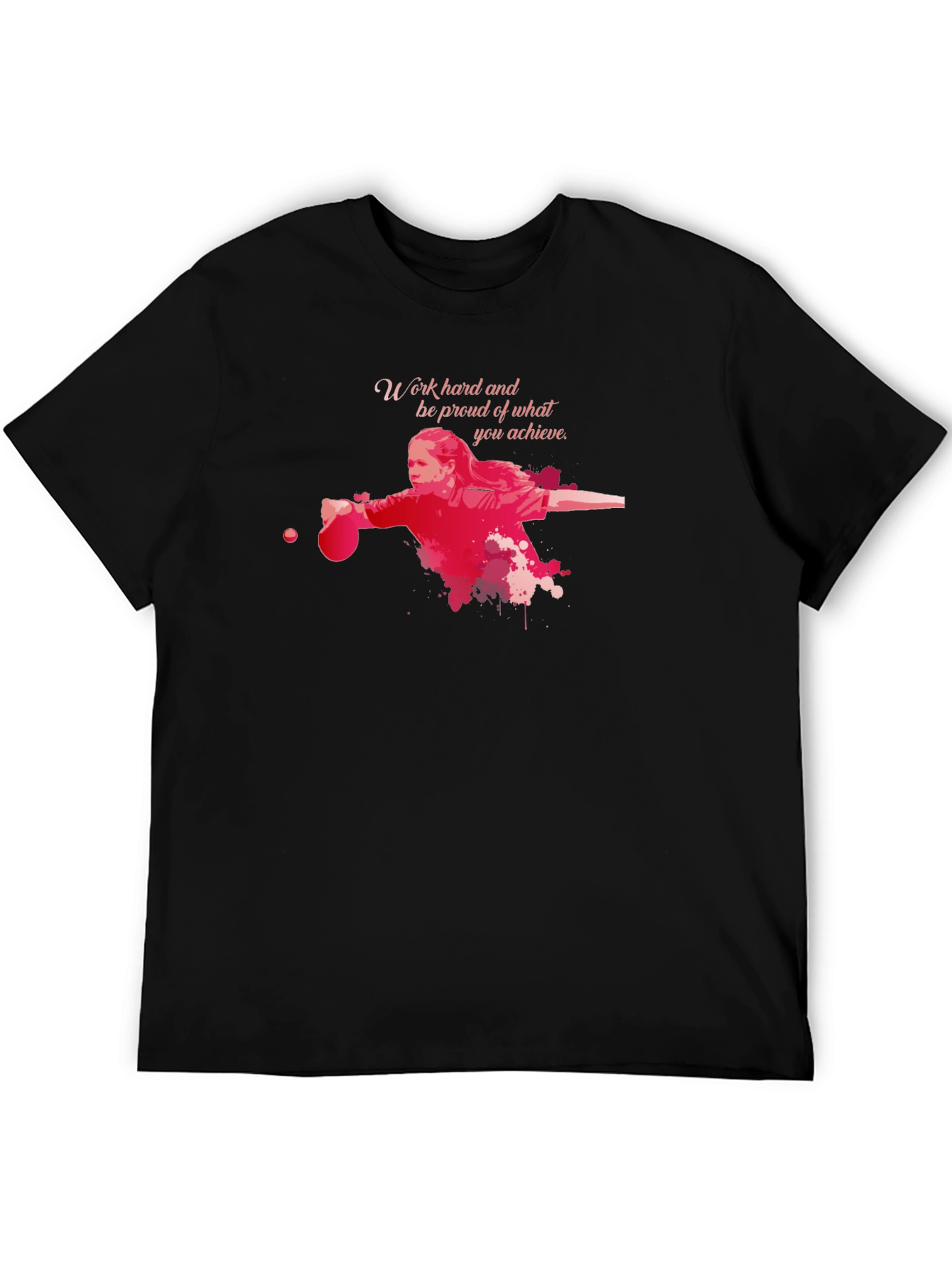 Work Hard Table Tennis T-Shirt