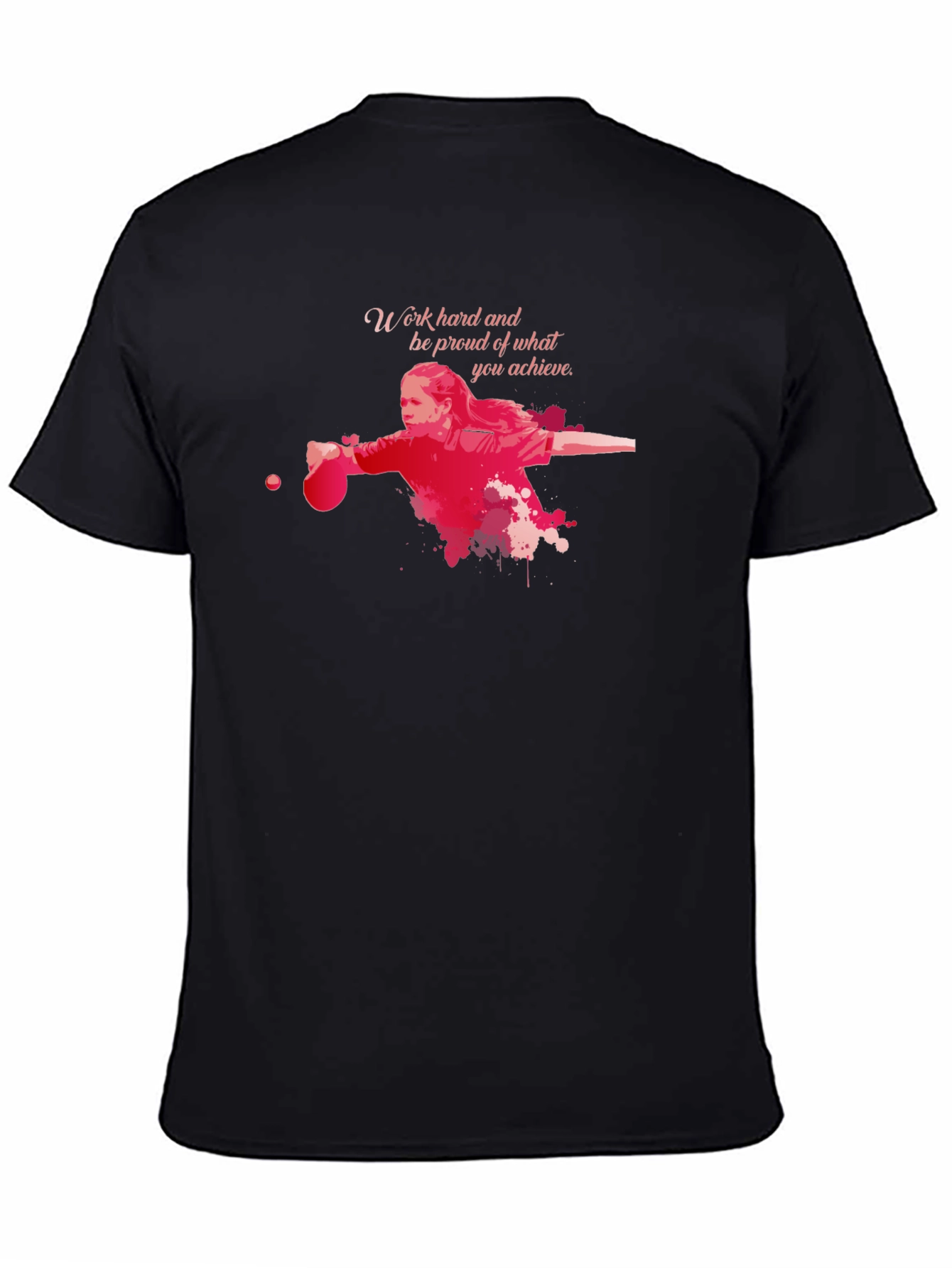 Work Hard Table Tennis T-Shirt