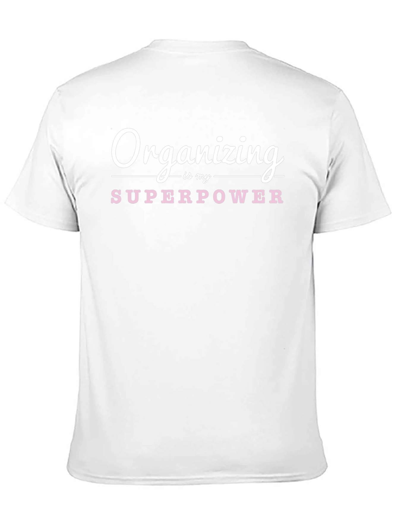Organizing is My Superpower Graphic Tee