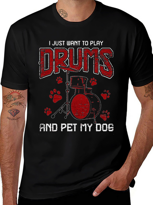 Drummer & Dog Lover T-Shirt - Play Drums and Pet My Dog