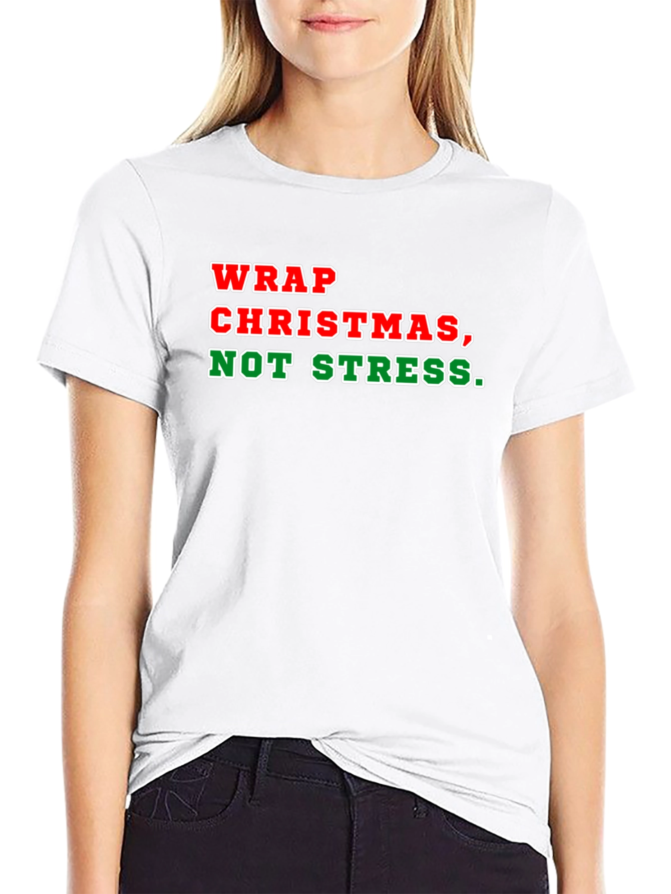 Wrap Christmas Not Stress T-Shirt