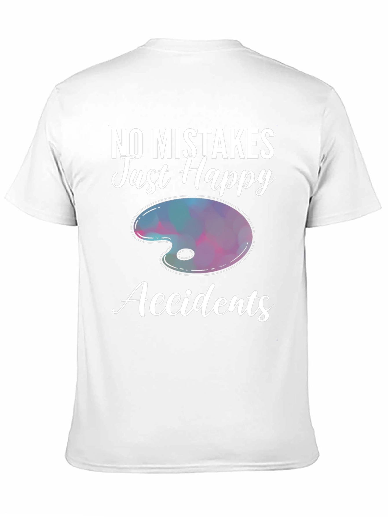 No Mistakes Just Happy Accidents T-Shirt