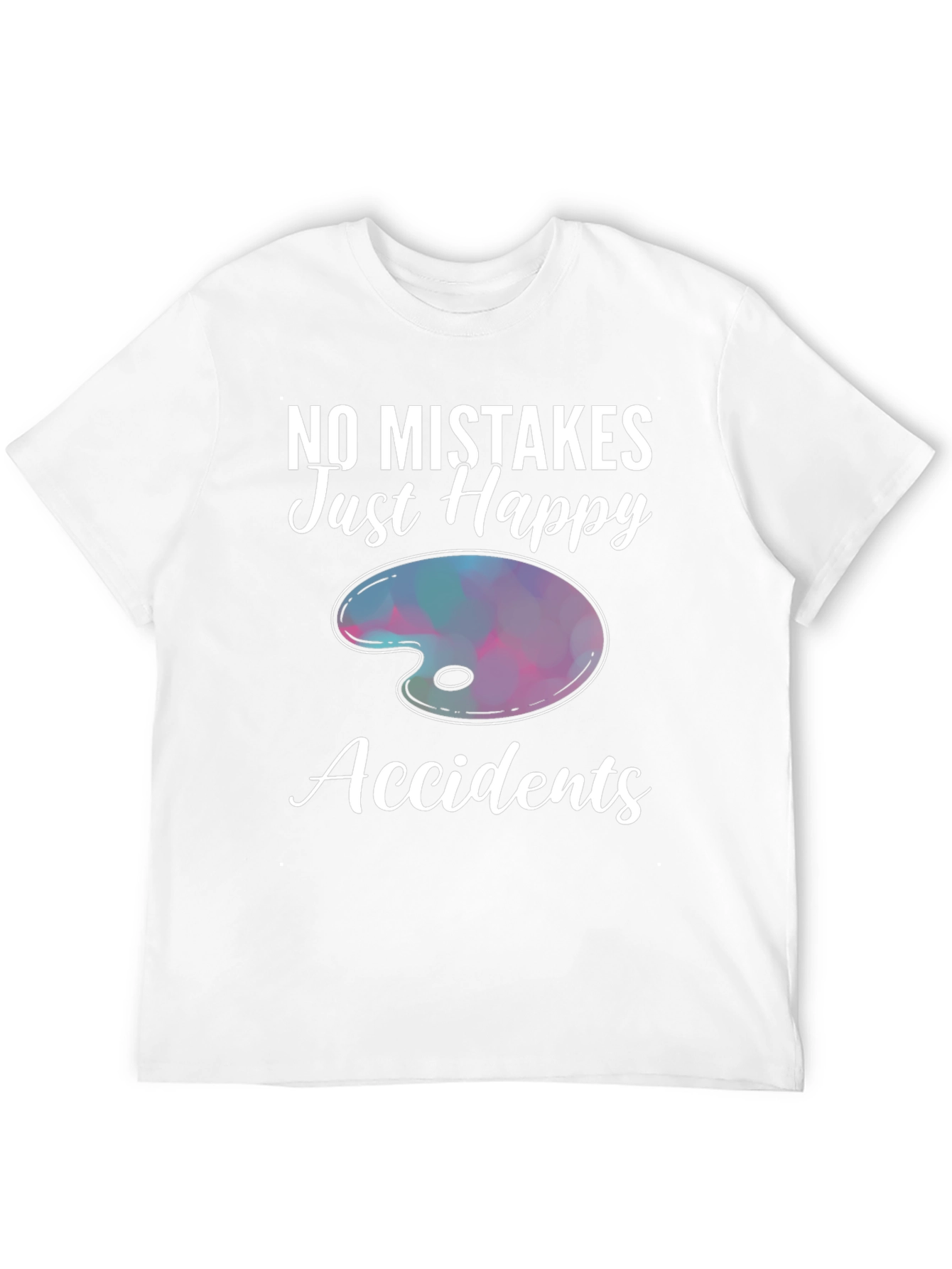 No Mistakes Just Happy Accidents T-Shirt