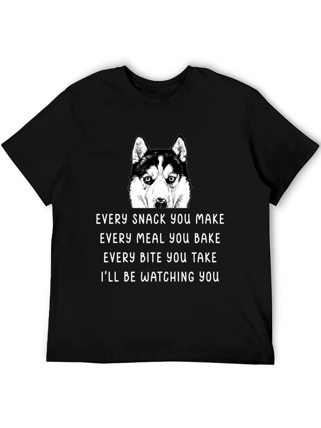 Dog Watching You T-Shirt
