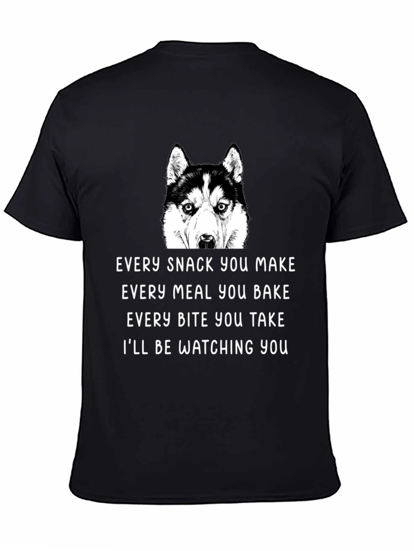 Dog Watching You T-Shirt