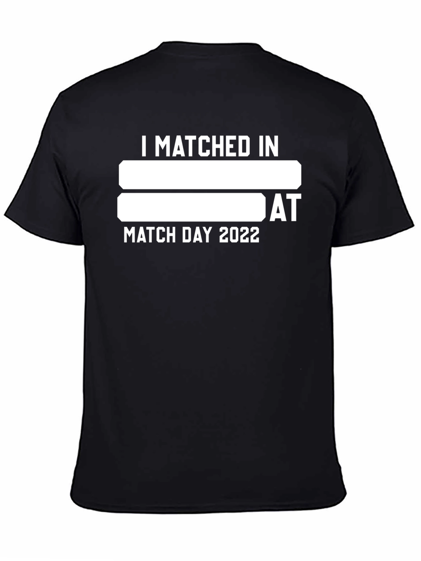 I Matched In T-Shirt - Match Day 2022