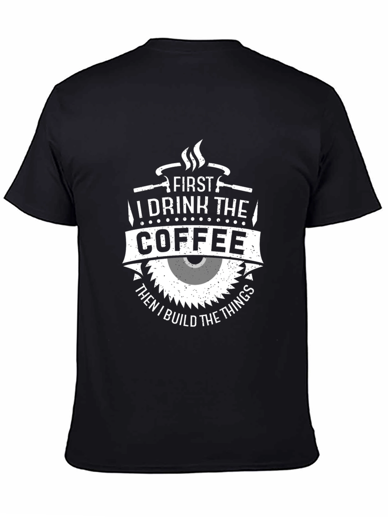 First Coffee Then Things T-Shirt