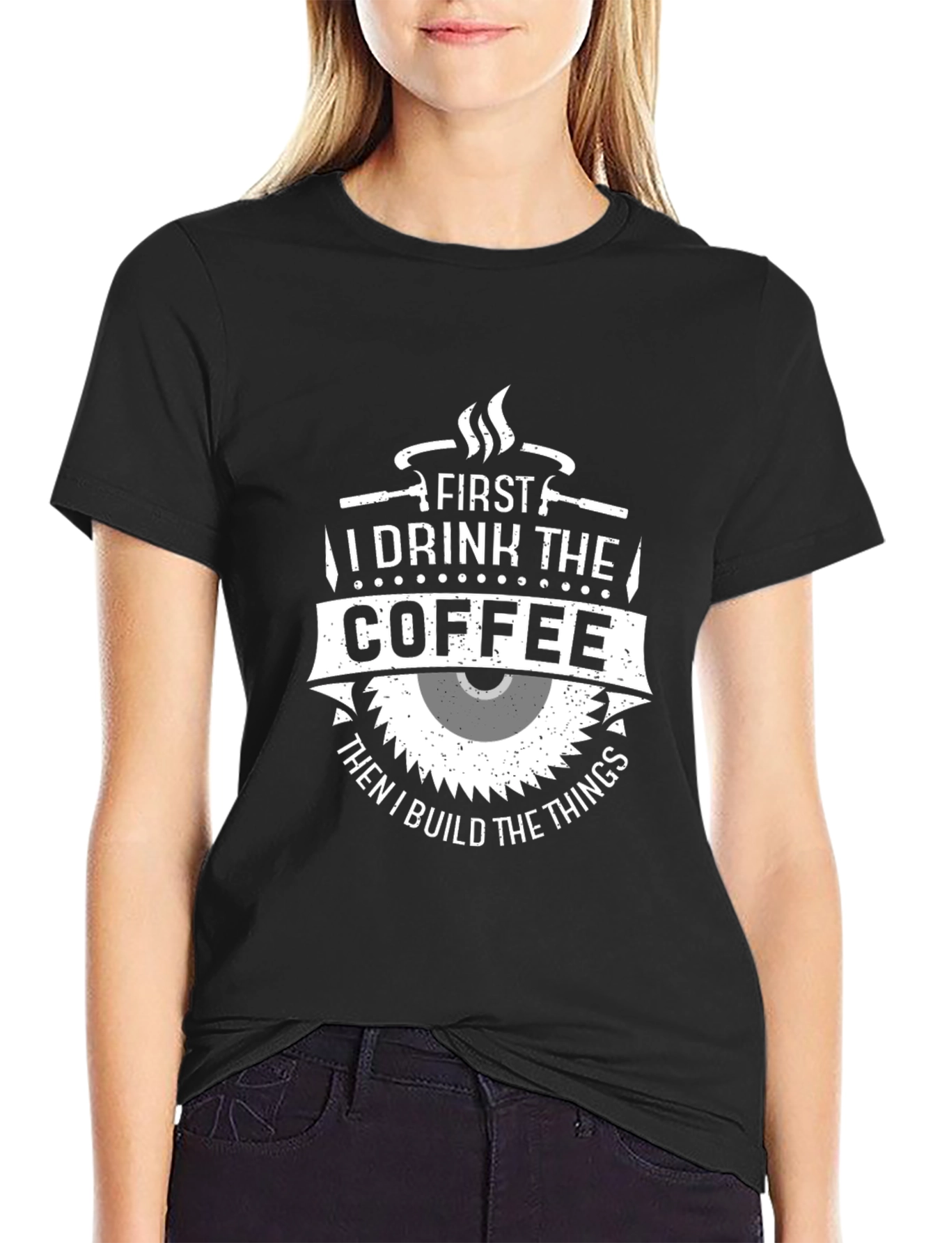 First Coffee Then Things T-Shirt
