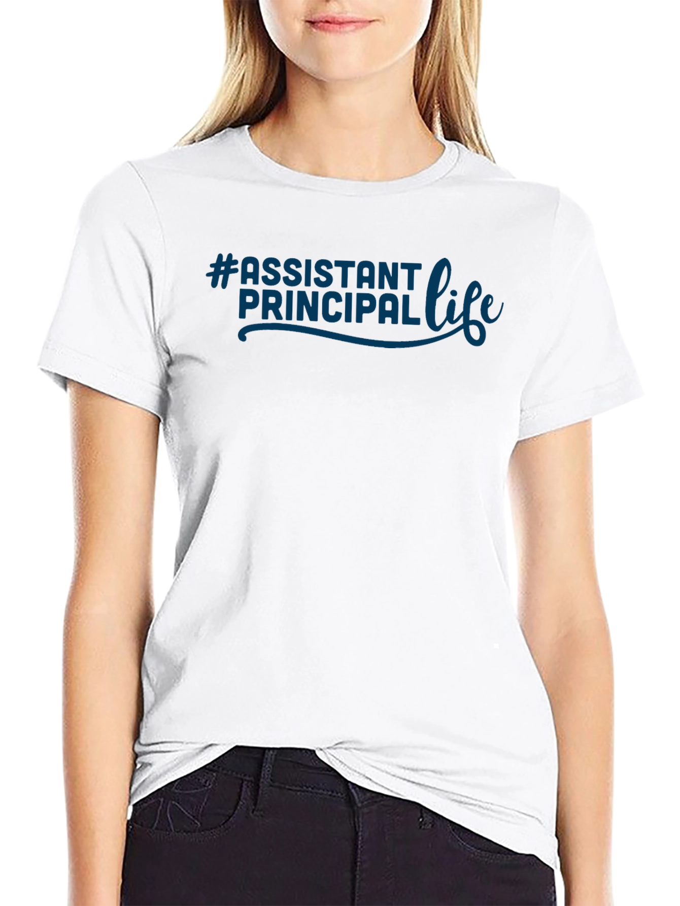 #Assistant Principal Life Tee - School Leadership Apparel