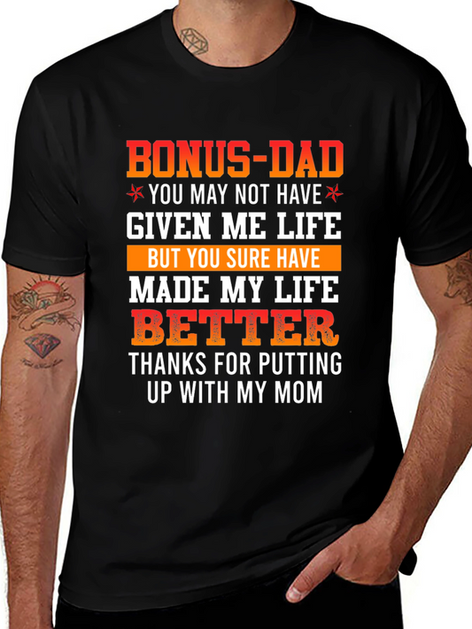Bonus Dad Graphic T-Shirt - Thanks for Putting Up With My Mom