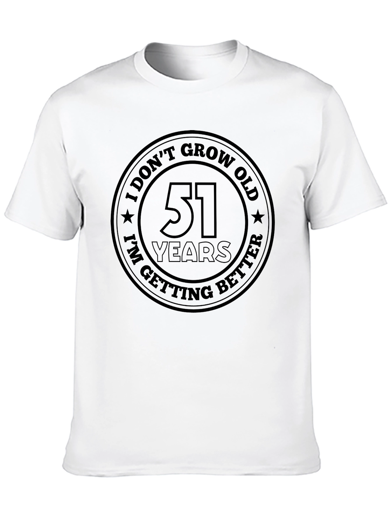 51 Years Better T-Shirt - Birthday Gift