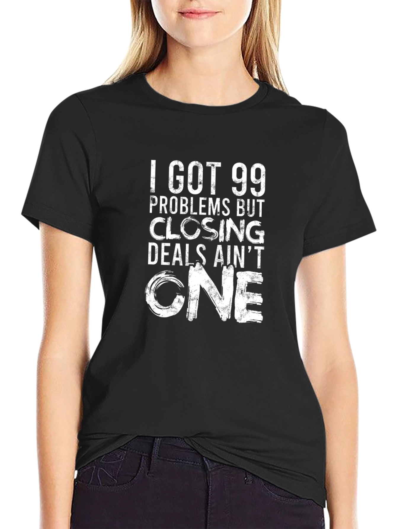 99 Problems Closing Deals T-Shirt