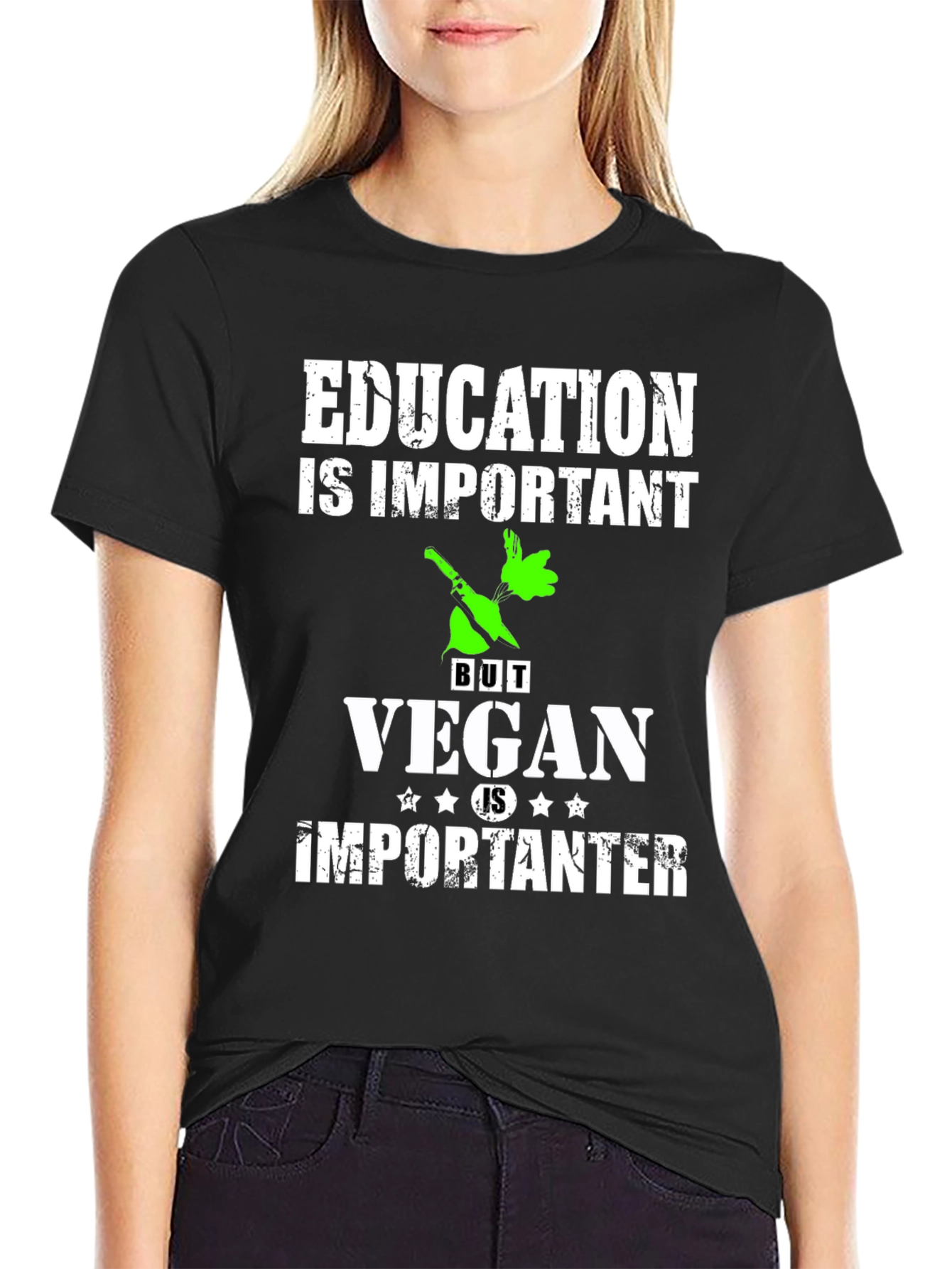 Education Important But Vegan Is Importanter T-Shirt