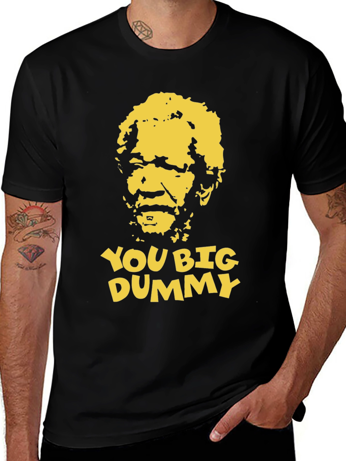 You Big Dummy Funny Graphic T-Shirt