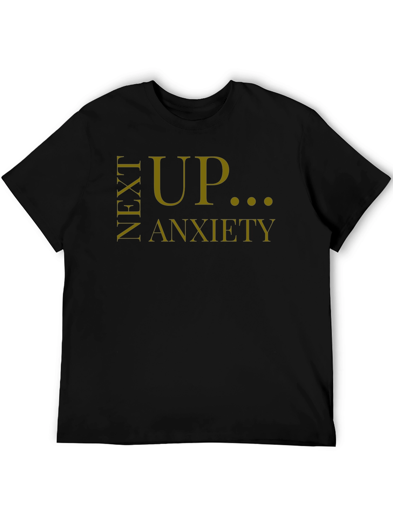 Next Up Anxiety T-Shirt - Black