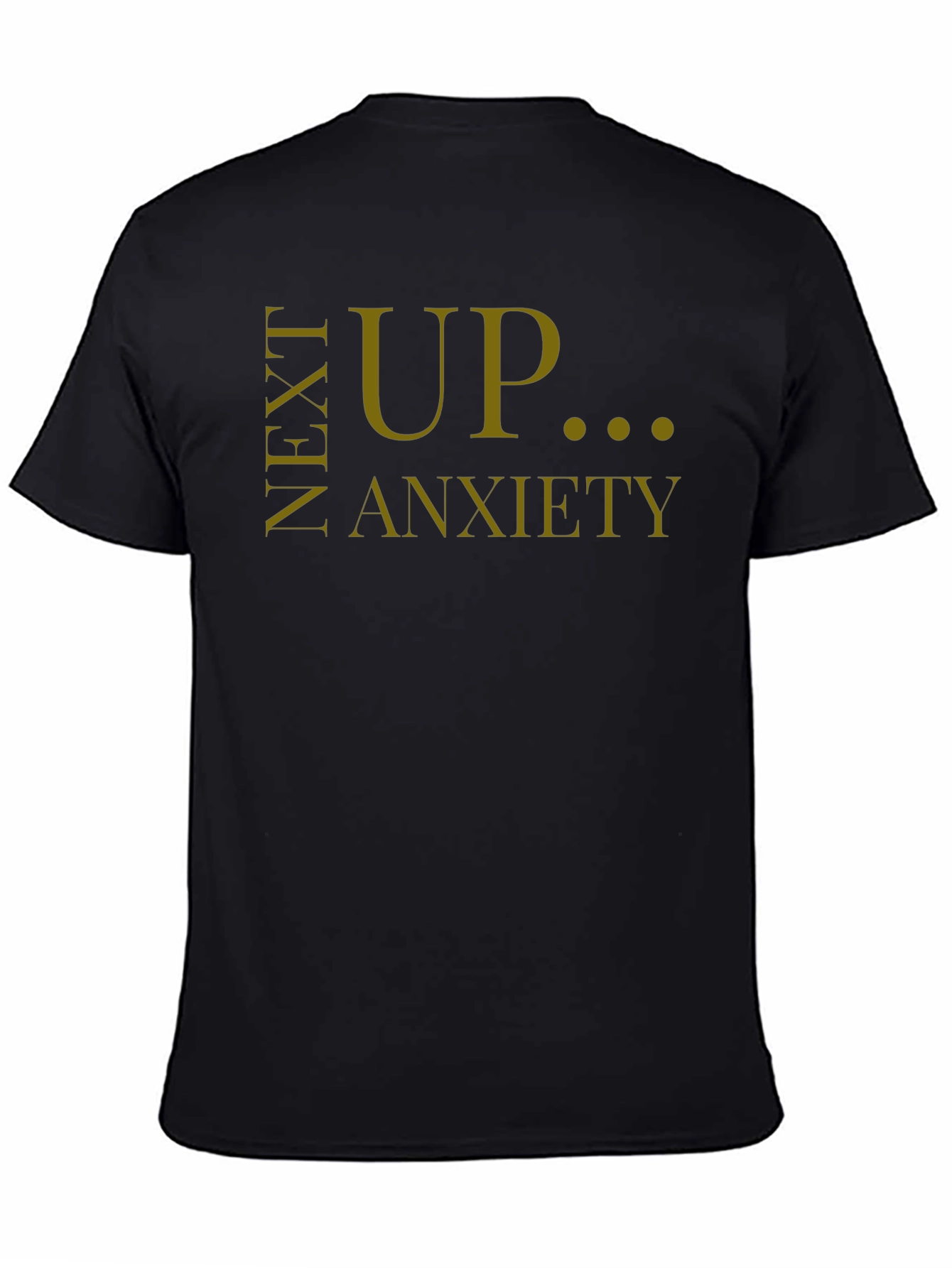 Next Up Anxiety T-Shirt - Black