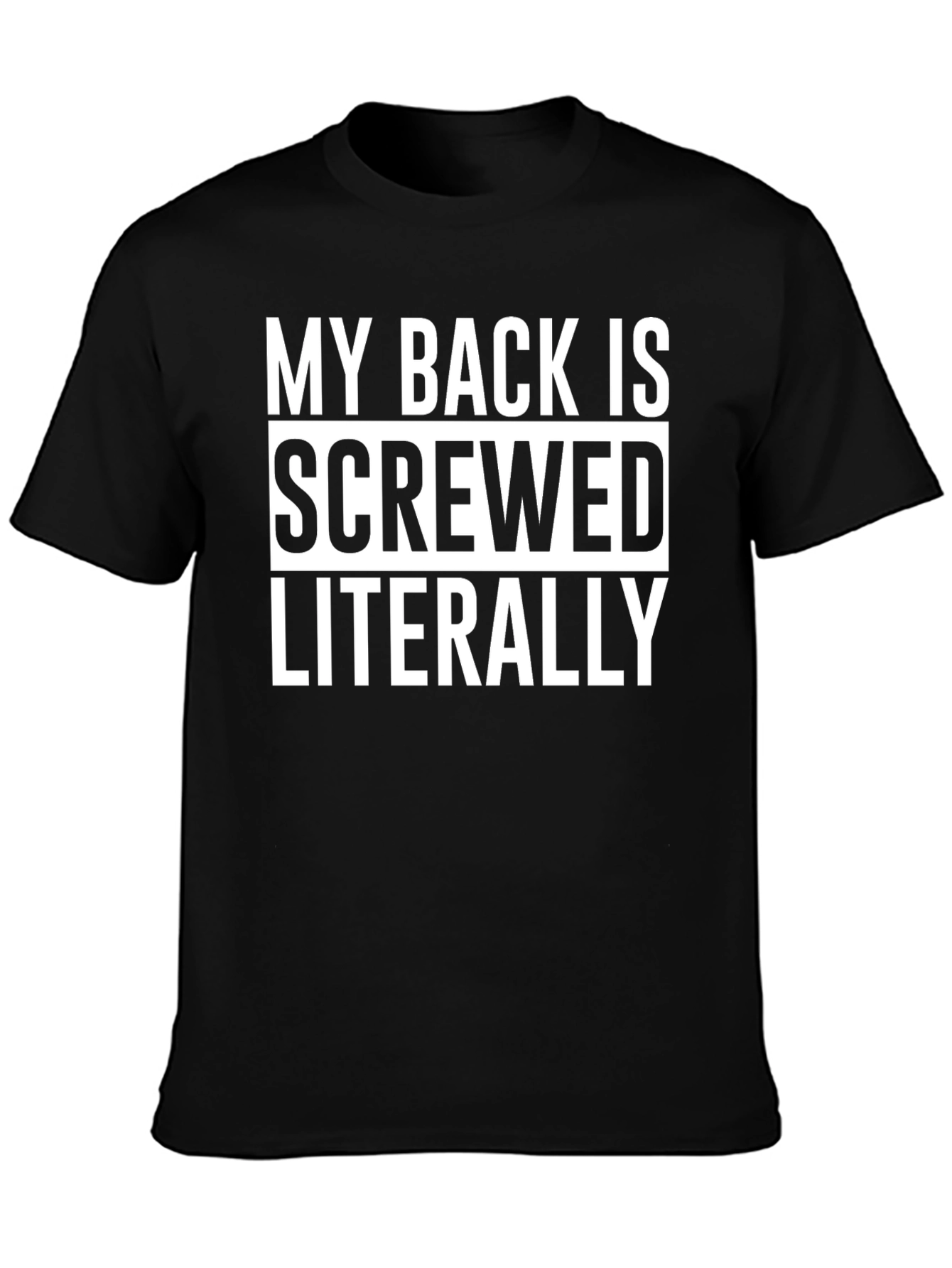 My Back is Screwed T-Shirt Funny Pain Relief Tee