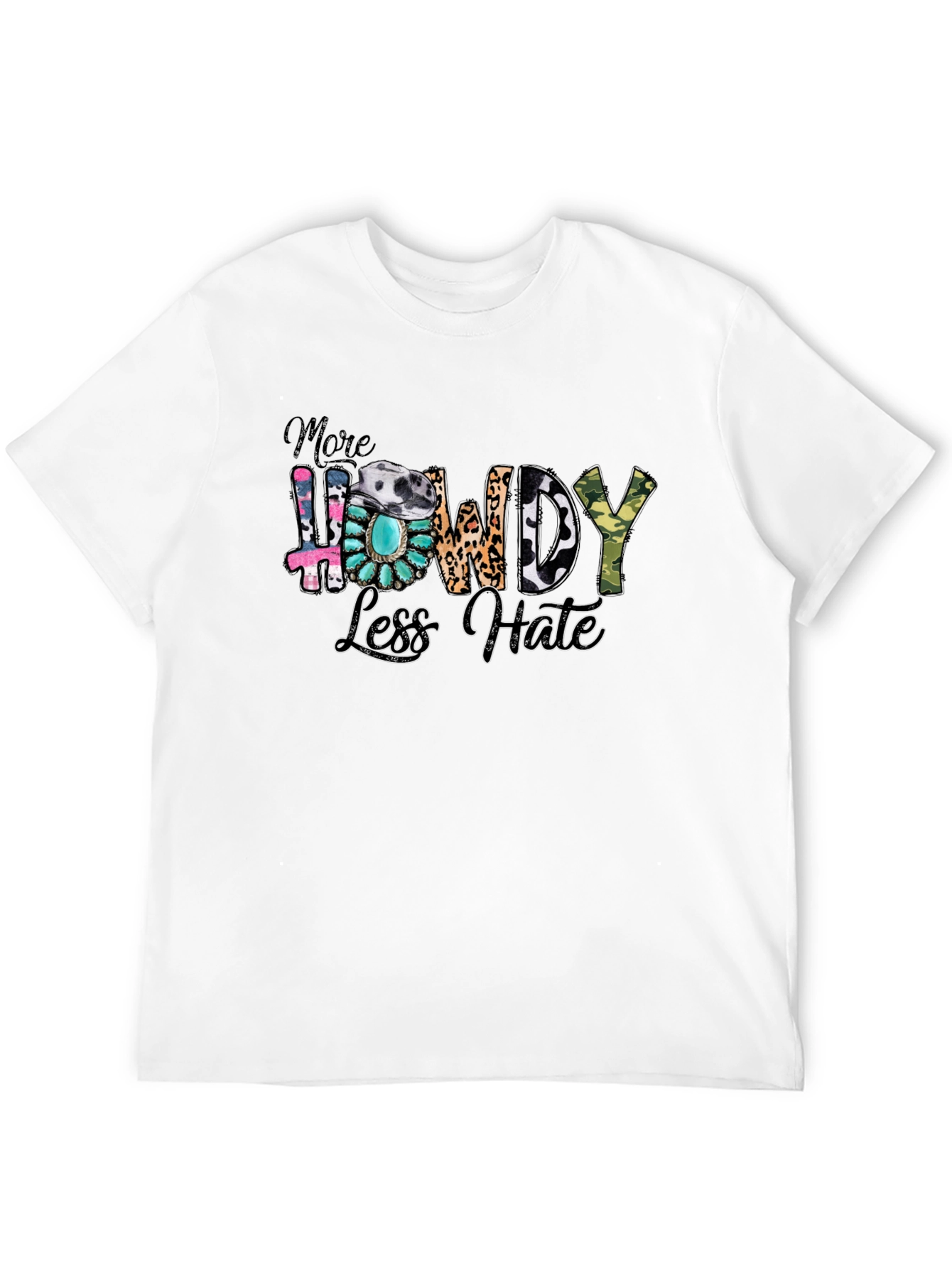 More Howdy Less Hate Graphic Tee