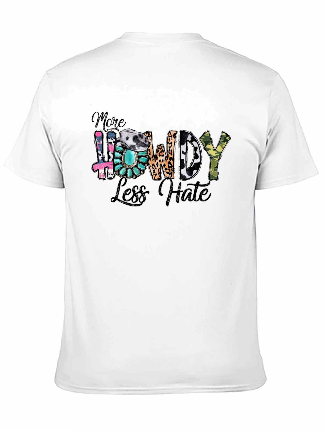 More Howdy Less Hate Graphic Tee