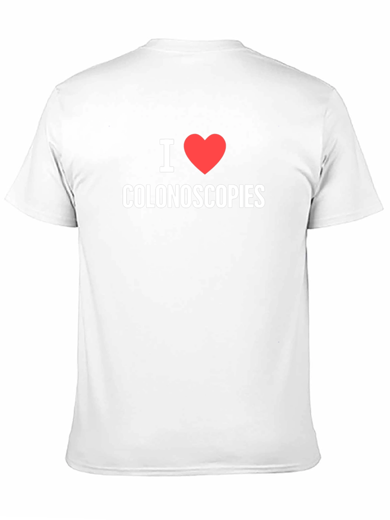 I Heart Colonoscopies Graphic T-Shirt