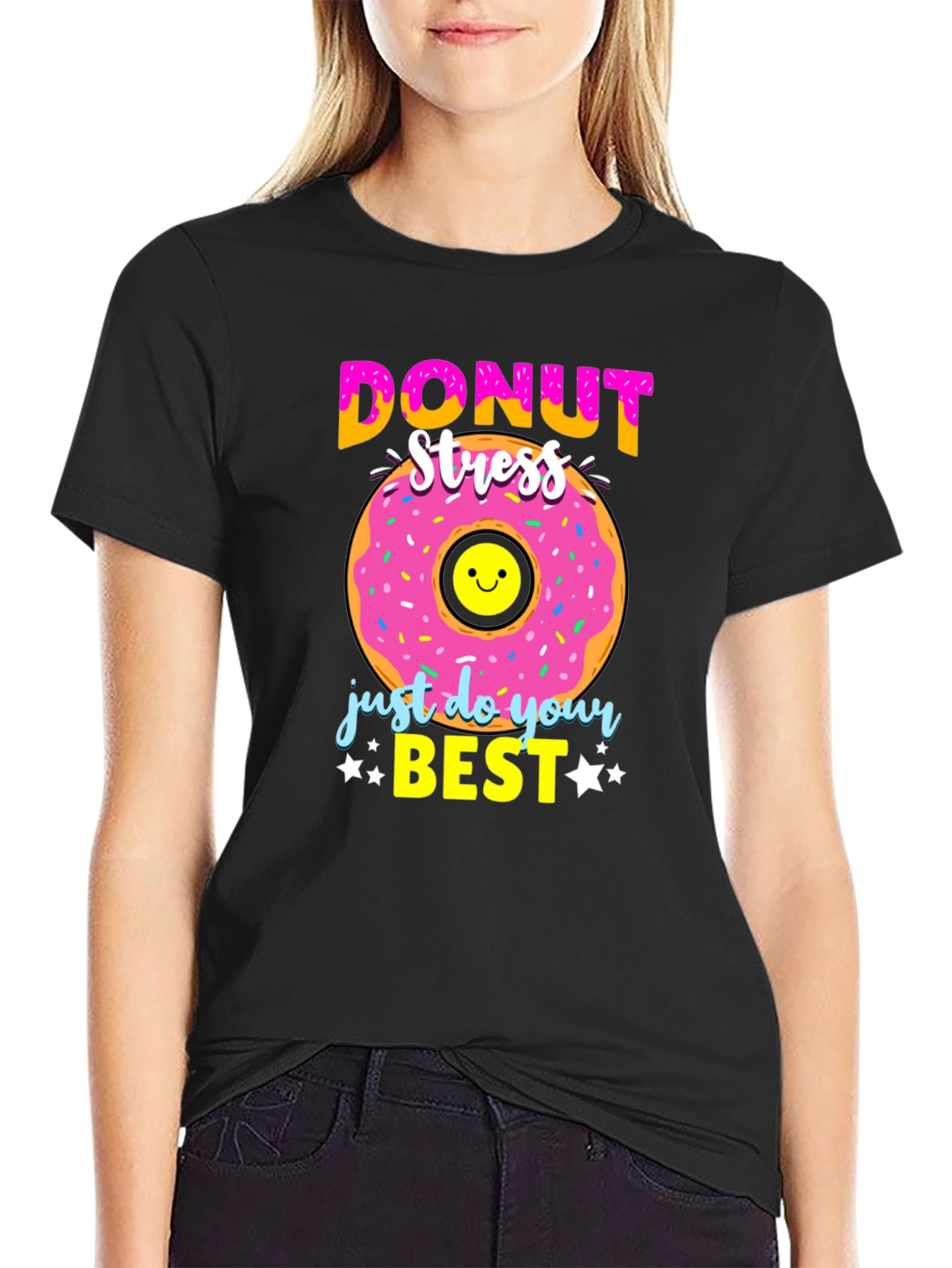 Donut Stress T-Shirt - Just Do Your Best