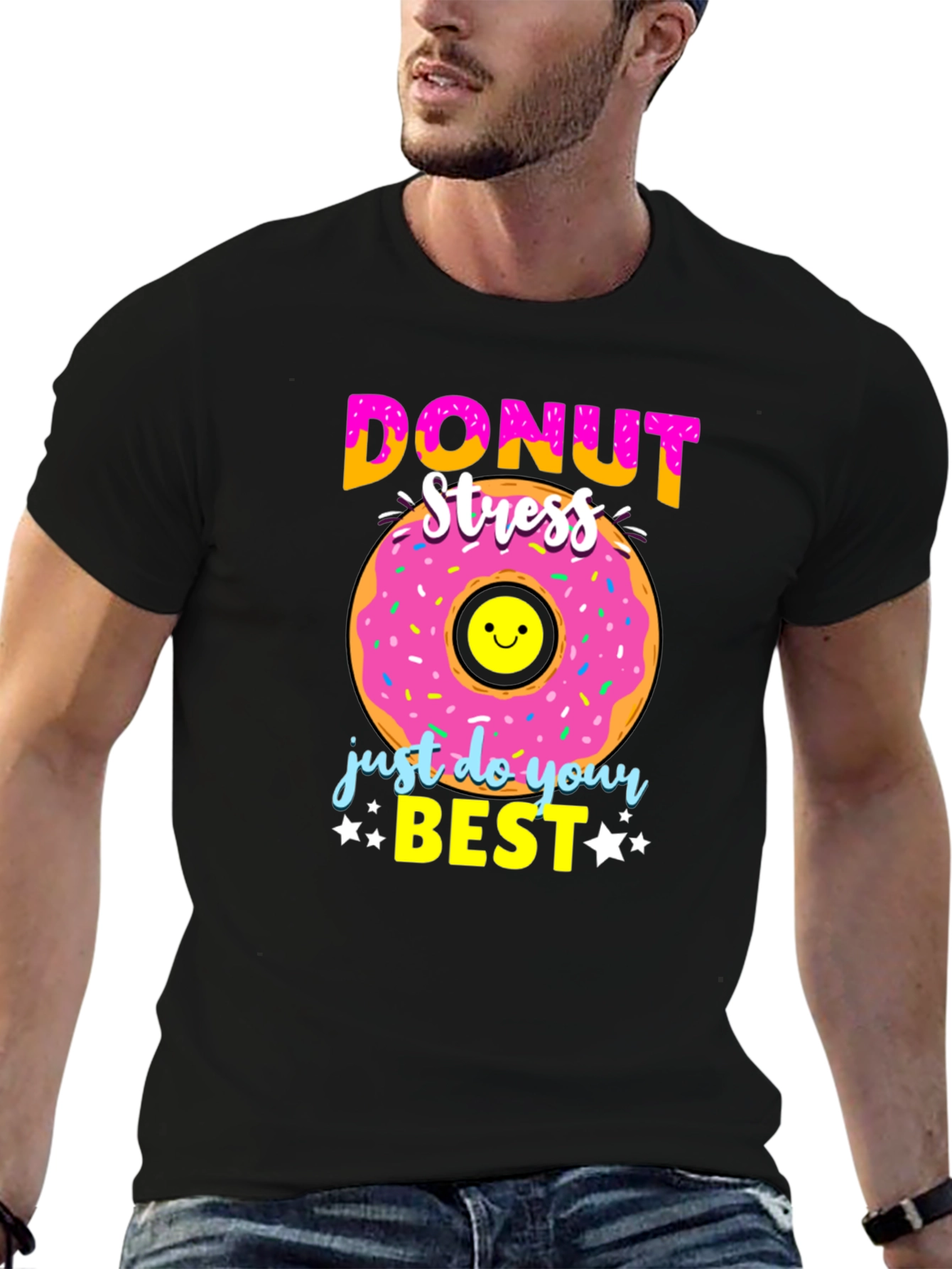 Donut Stress T-Shirt - Just Do Your Best