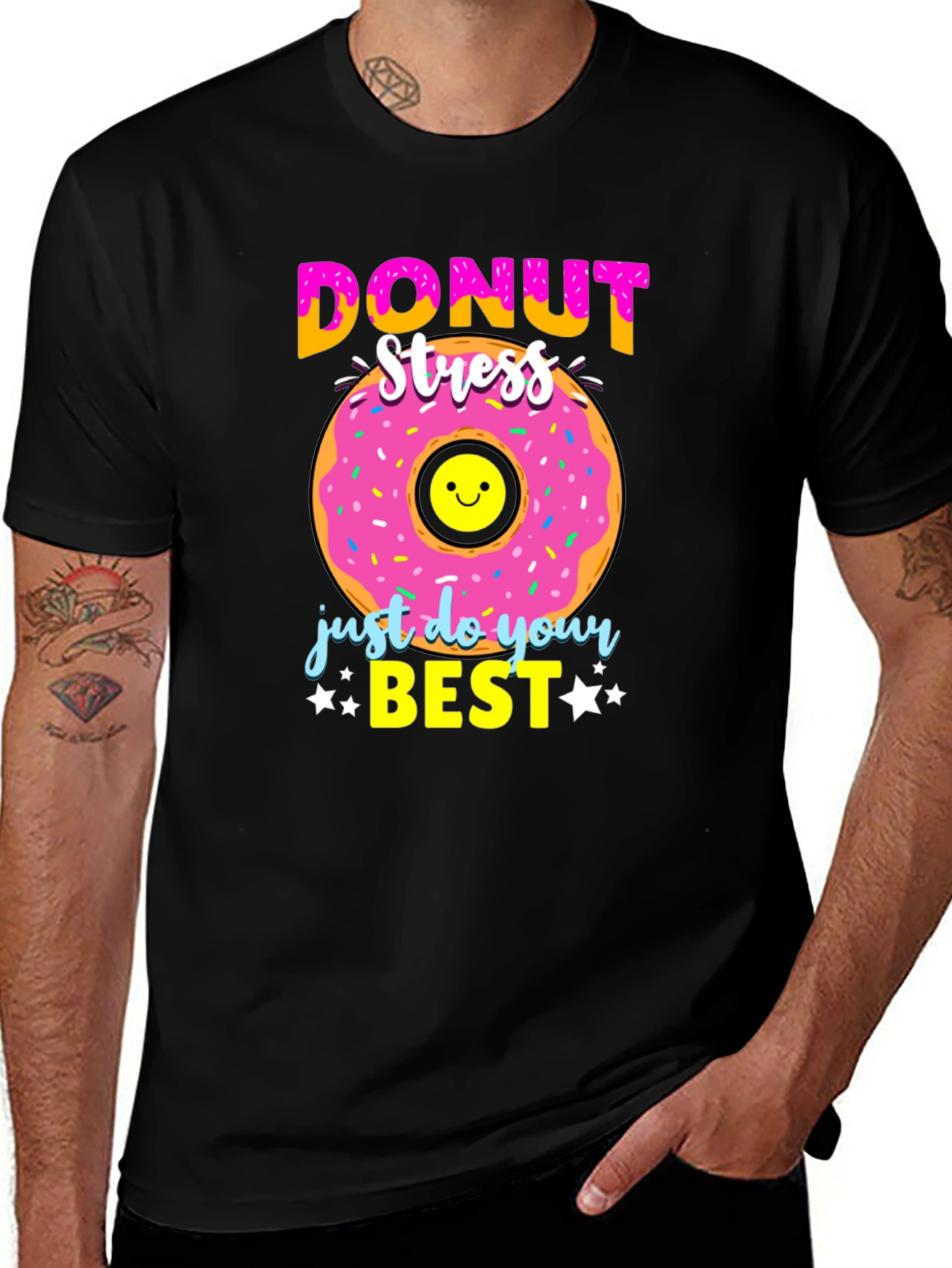 Donut Stress T-Shirt - Just Do Your Best