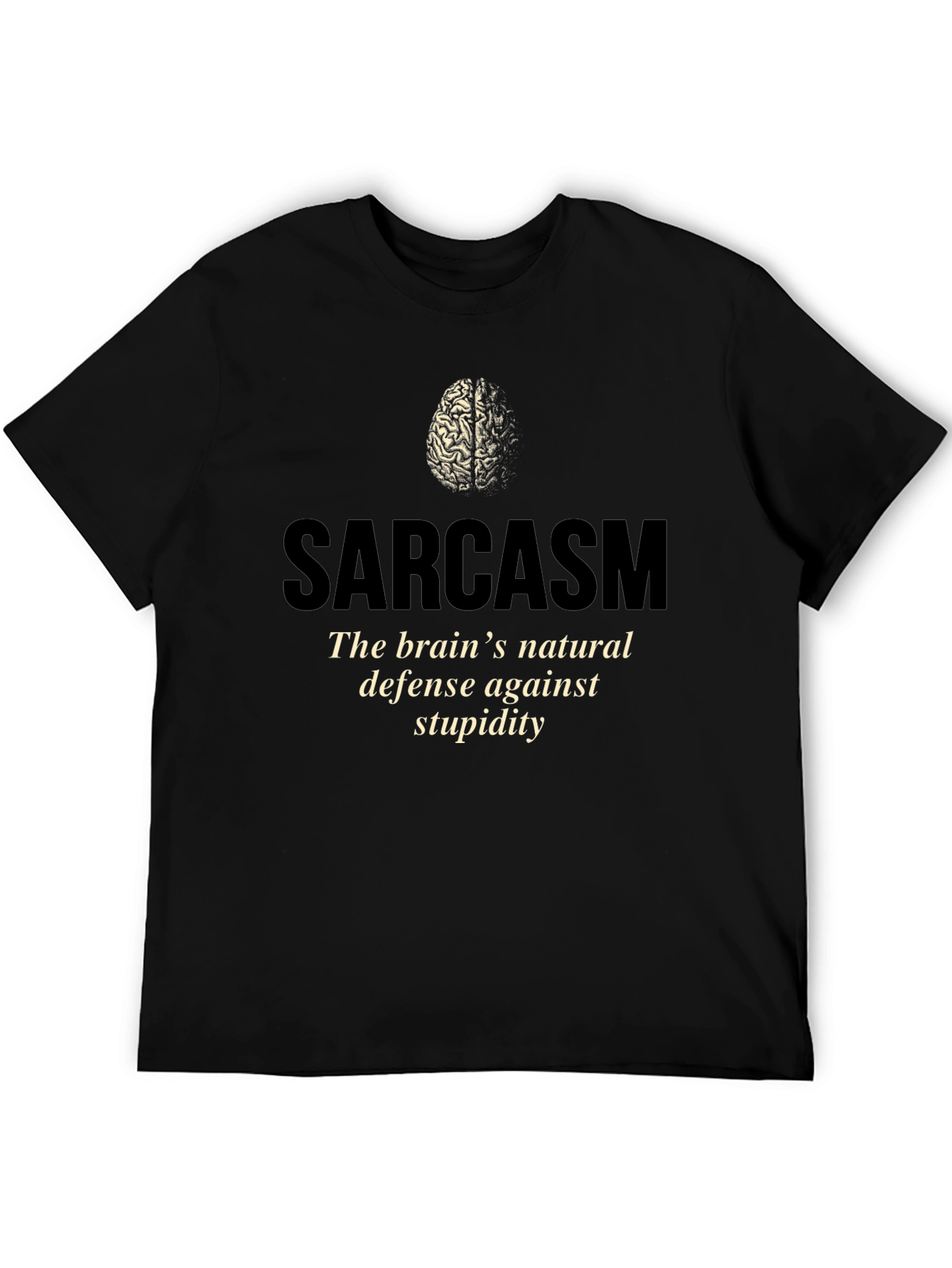 Sarcasm Brain Tee - Natural Defense Against Stupidity
